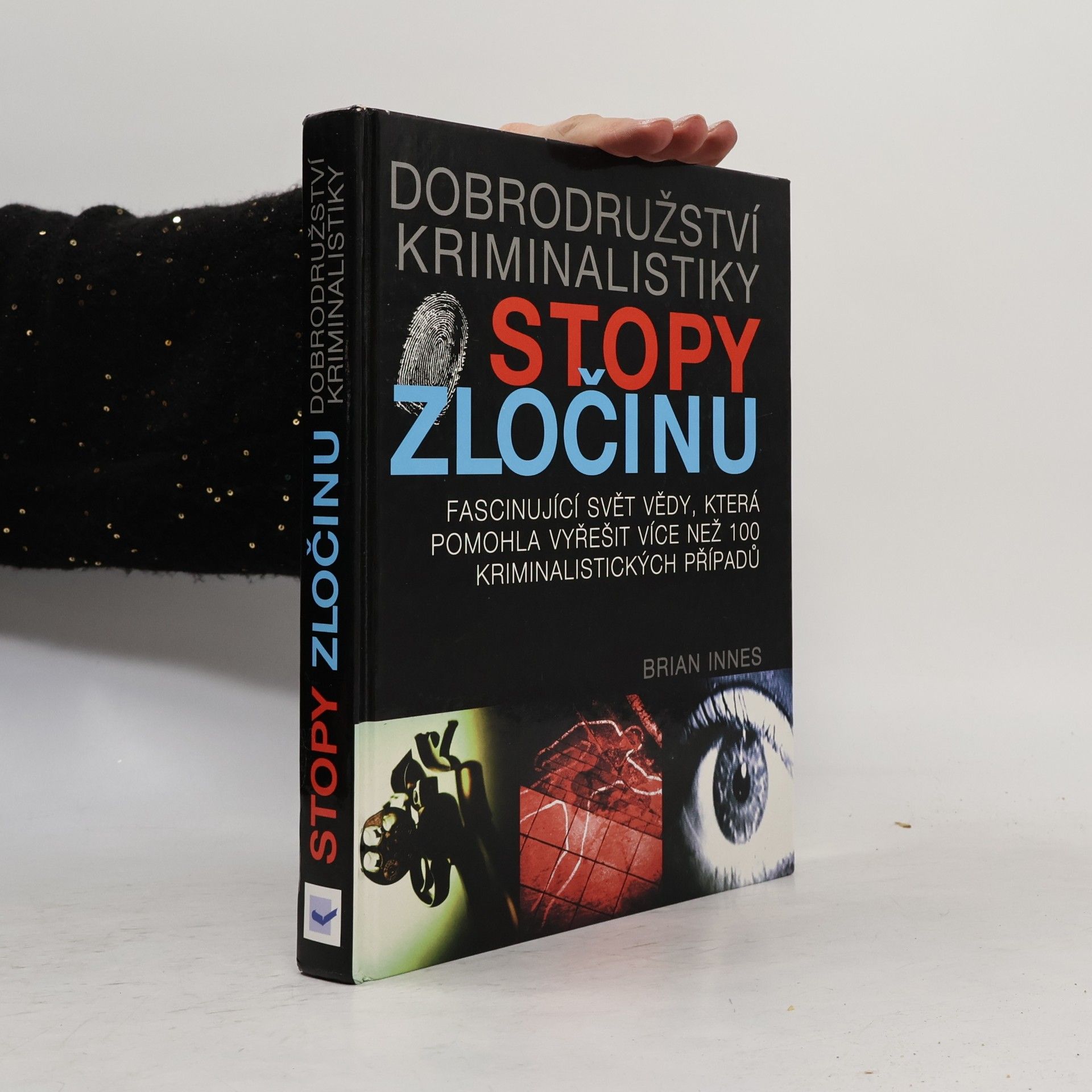 Stopy zločinu: Dobrodružství kriminalistiky