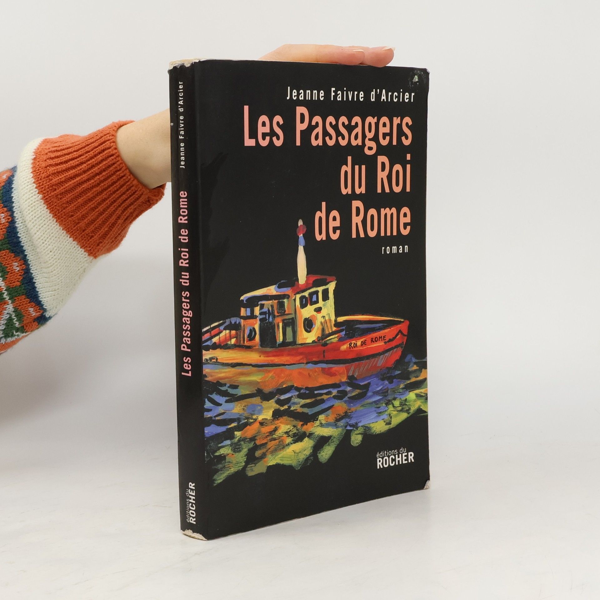 Jeanne Faivre D'Arcier Les passagers du Roi de Rome