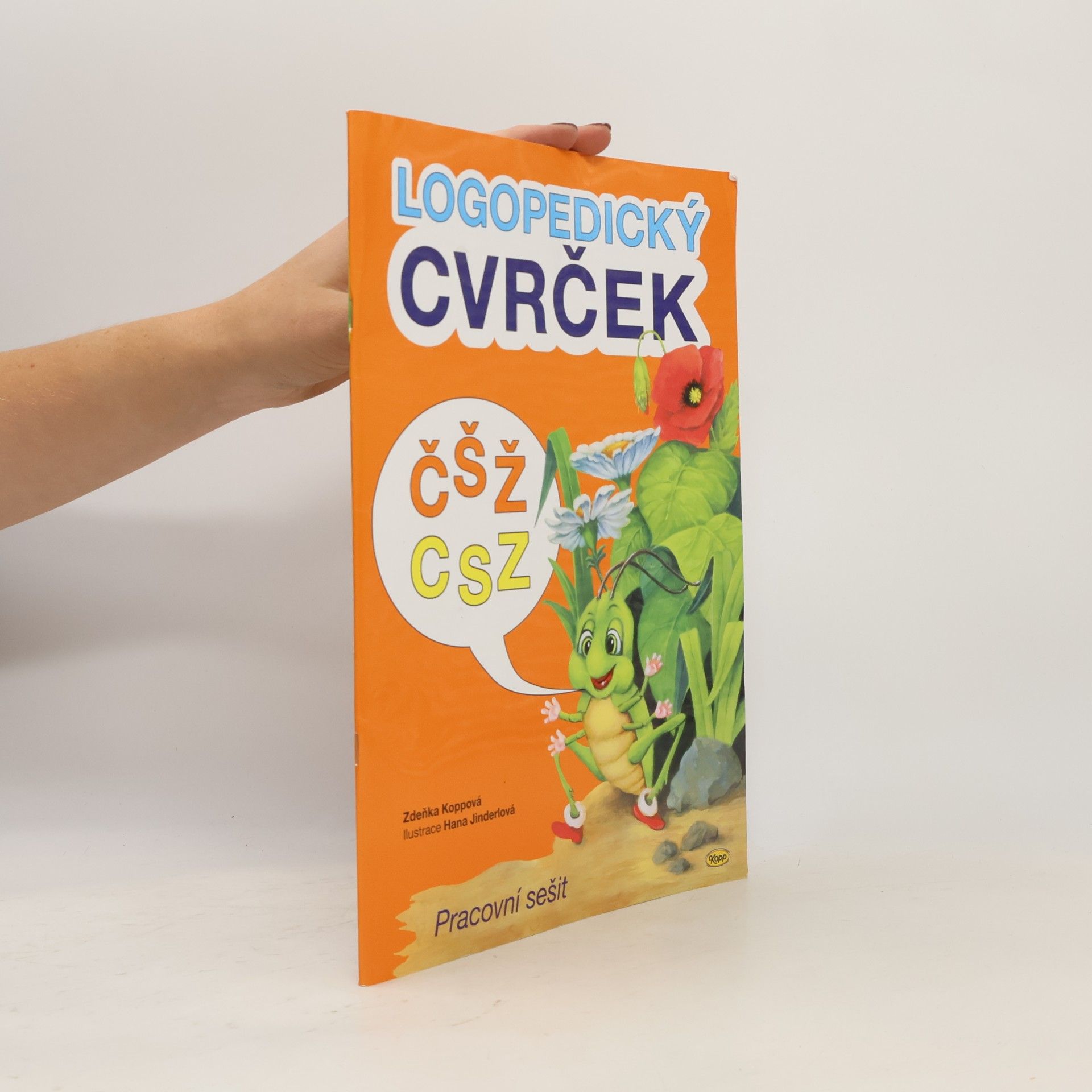 Logopedický cvrček : pracovní sešit. Č, Š, Ž, C, S, Z