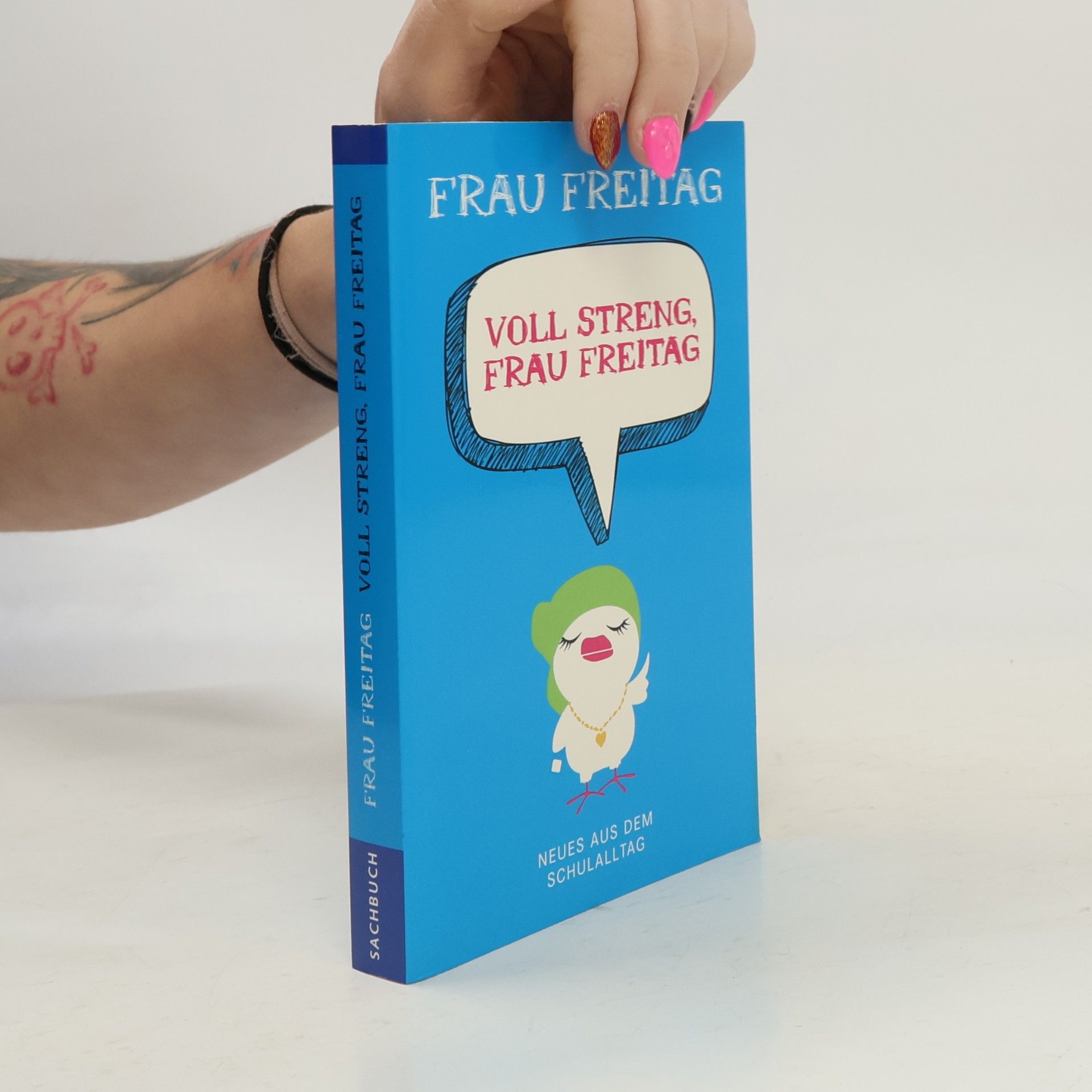 kolektiv Voll streng, Frau Freitag