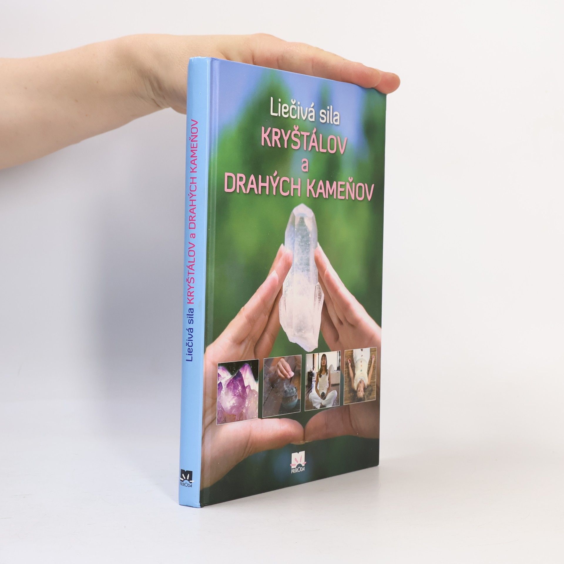 Various authors Liečivá sila kryštálov a drahých kameňov