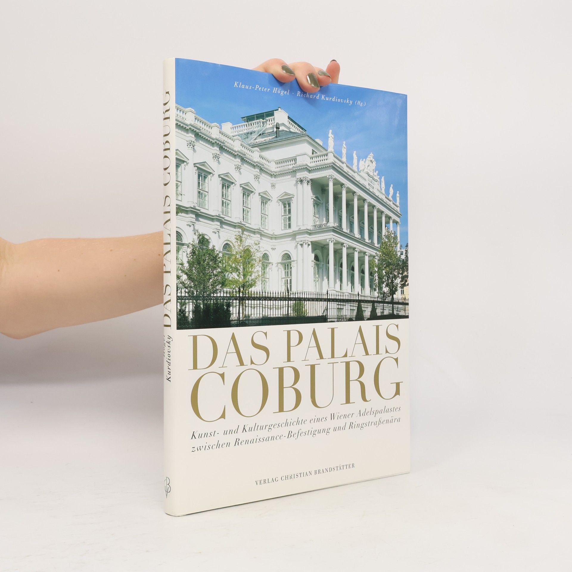Klaus-Peter Högel Das Palais Coburg