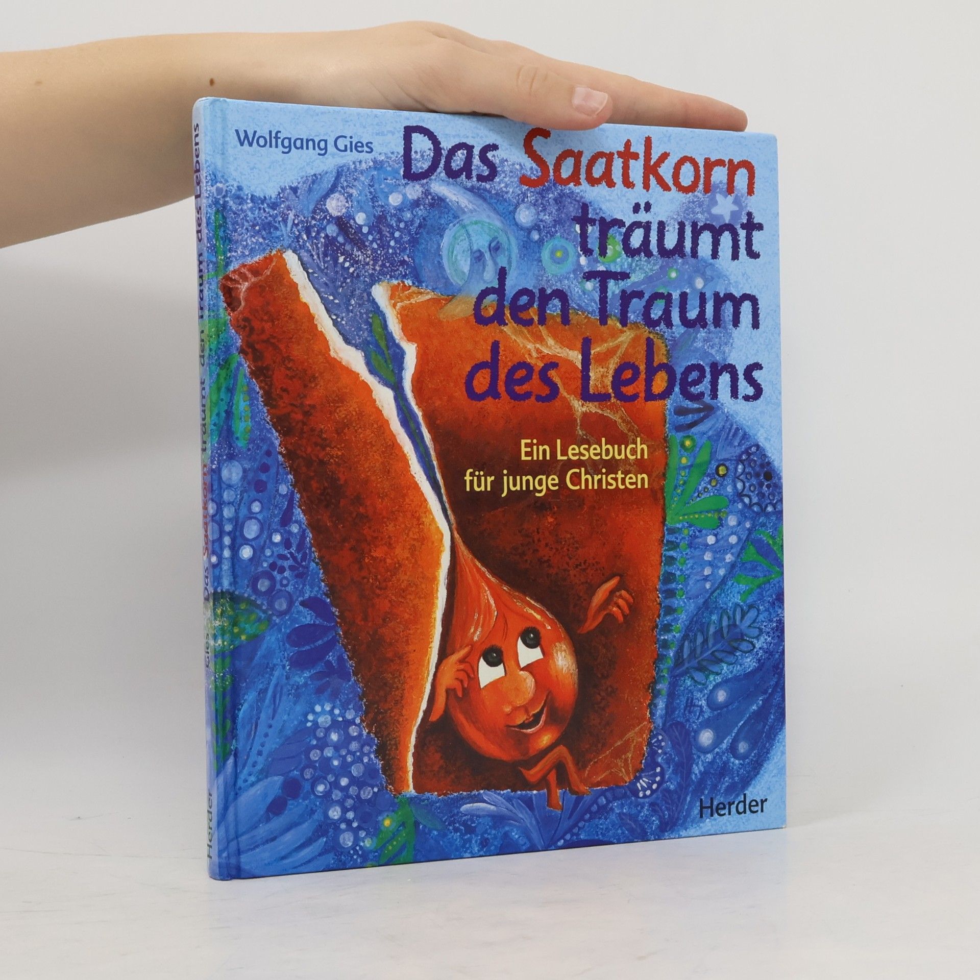 Das Saatkorn träumt den Traum des Lebens