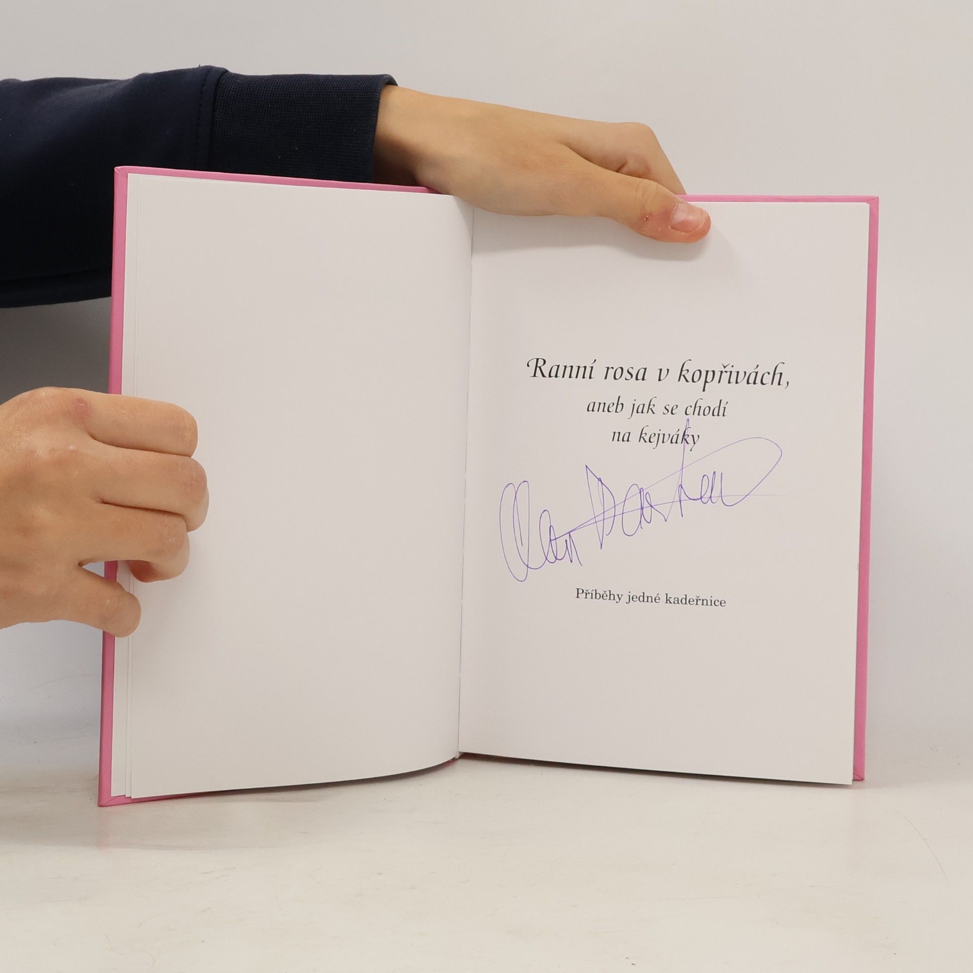 Alena Bartoňová Ranní rosa v kopřivách aneb jak se chodí na kejváky