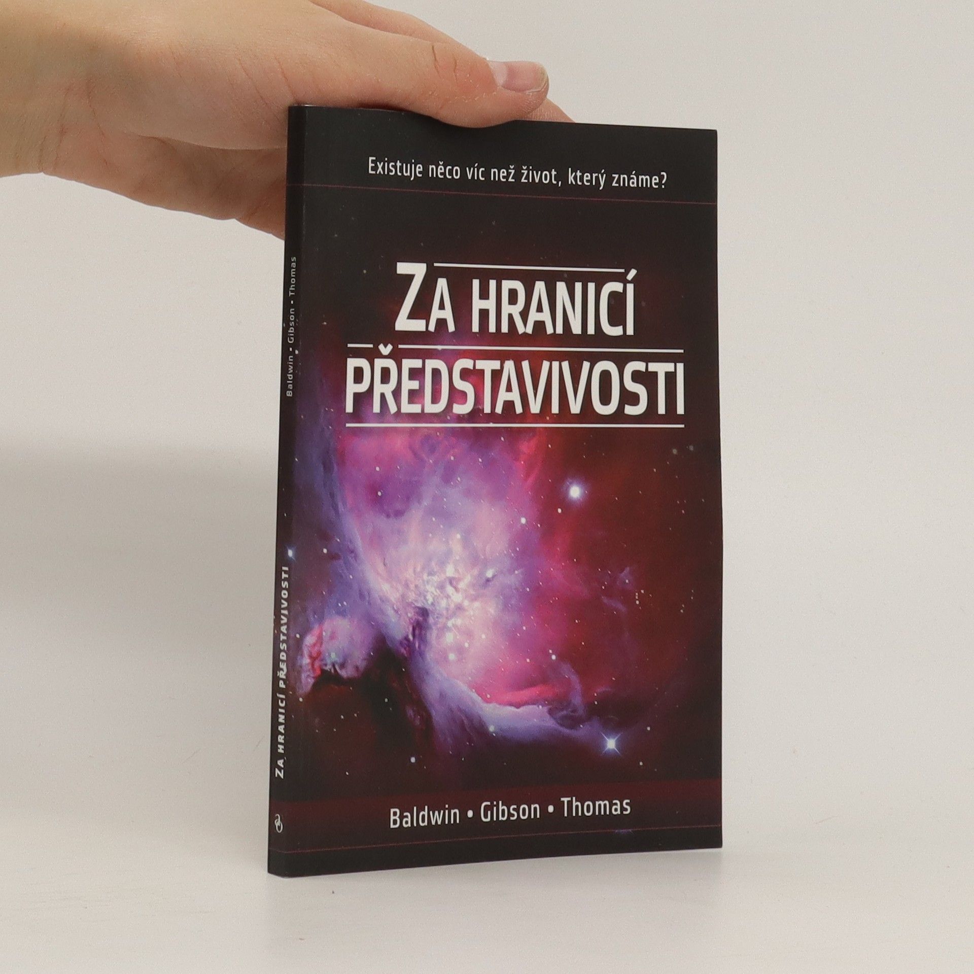 John Templeton Baldwin Za hranicí představivosti : existuje něco víc než život, který známe?