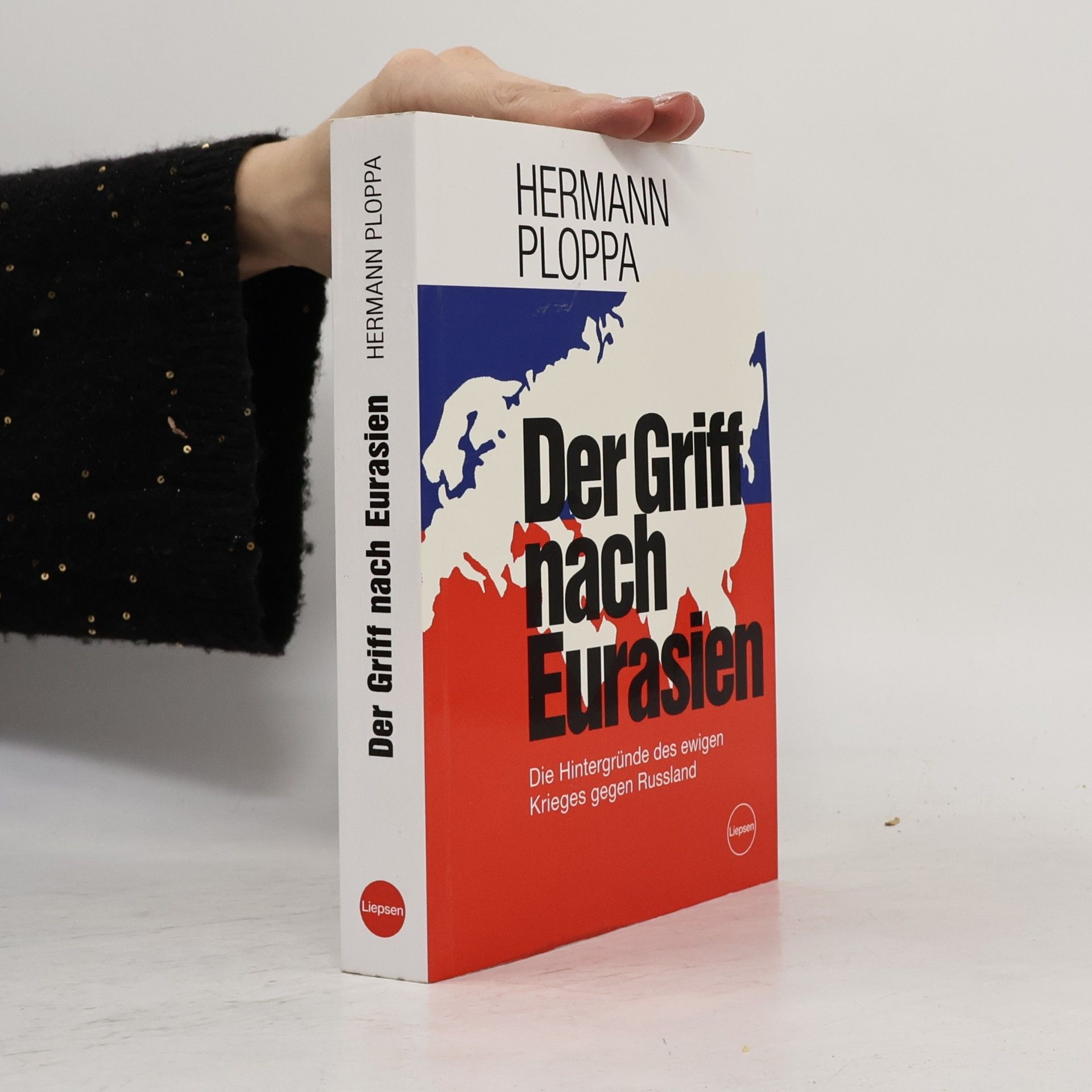 Der Griff nach Eurasien