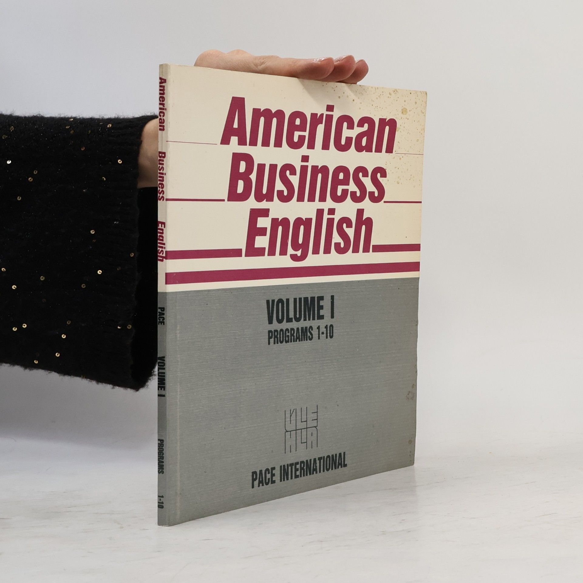 American Business English. Volume I, Programs 1-10