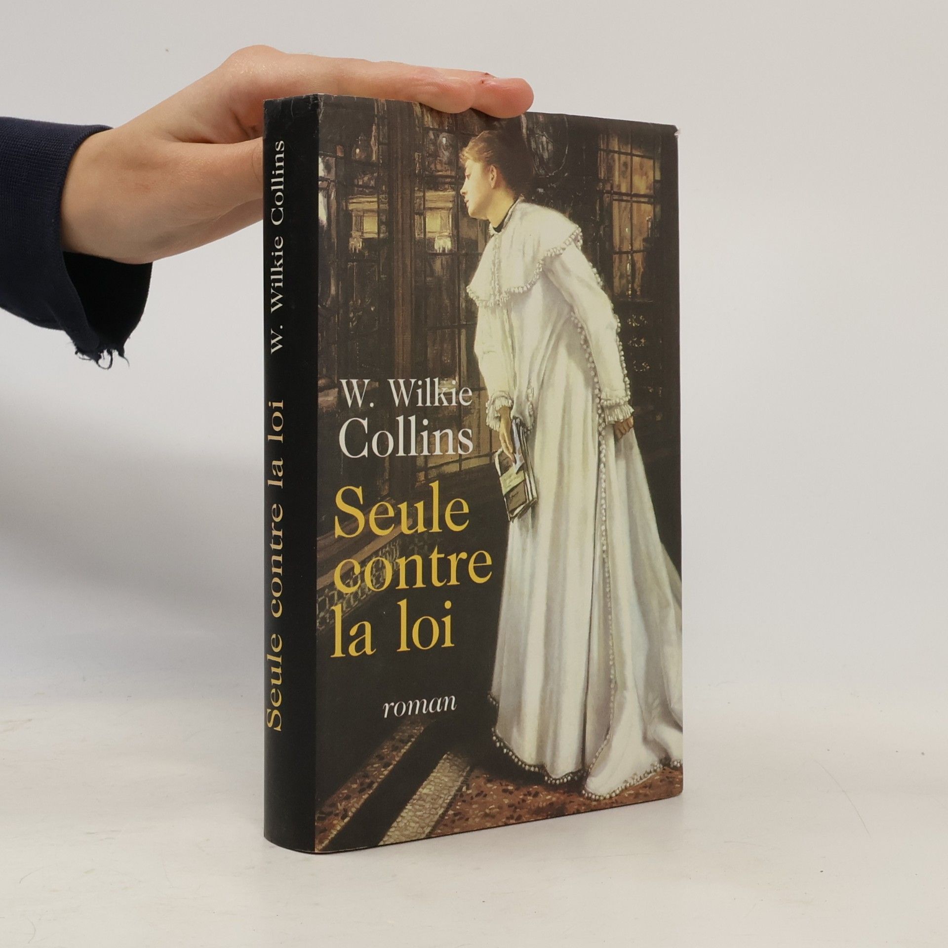 Wilkie Collins Seule contre la loi