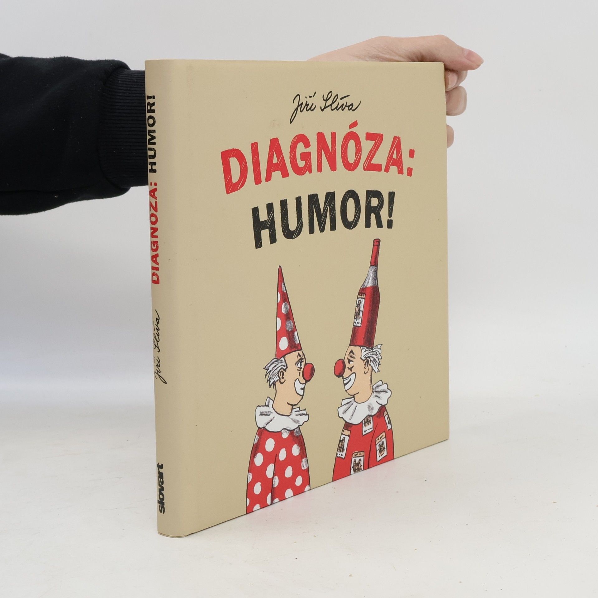Jiří Slíva Diagnóza: Humor!