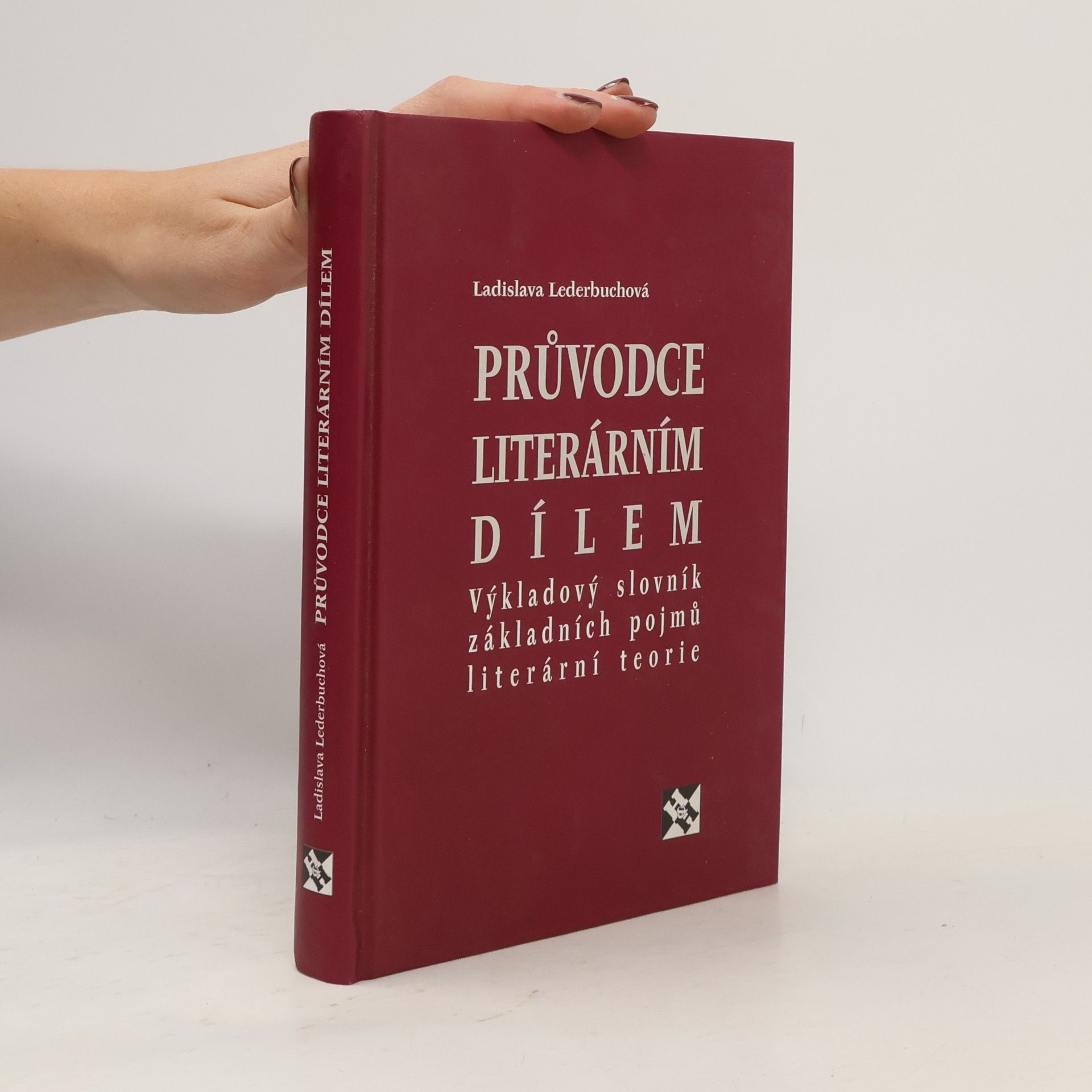 Průvodce literárním dílem: Výkladový slovník základních pojmů literární teorie