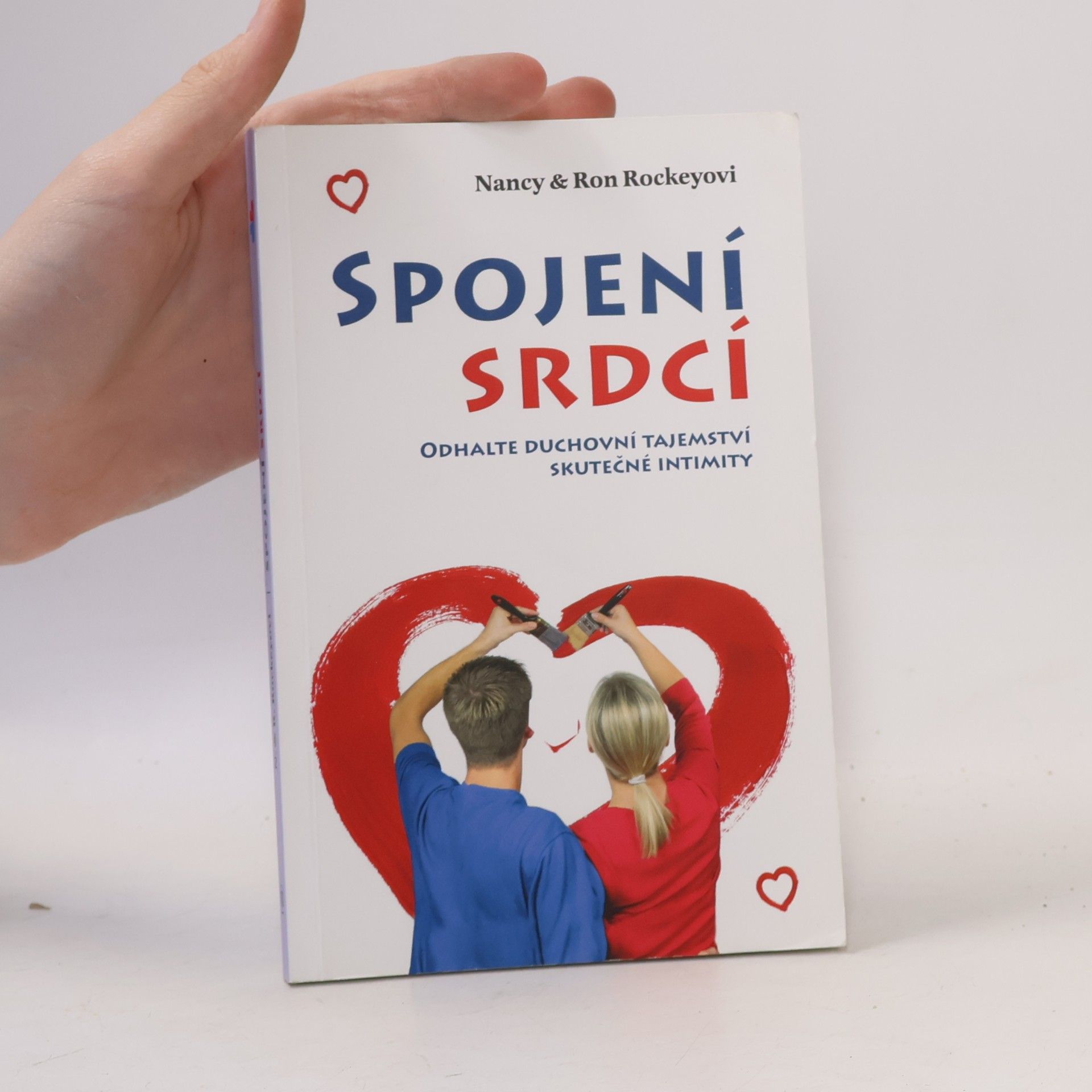 Nancy Ron Rockeyovi Spojení srdcí - Odhalte duchovní tajemství skutečné intimity