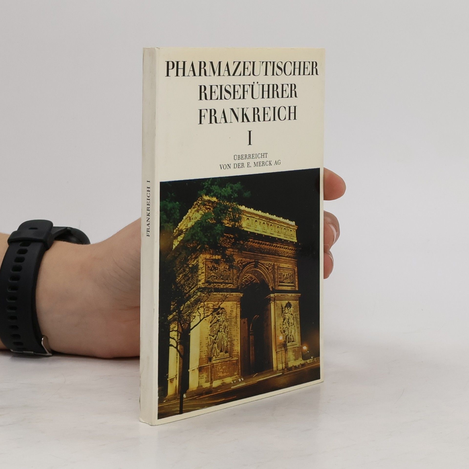 Pharmazeutischer Reiseführer Frankreich I