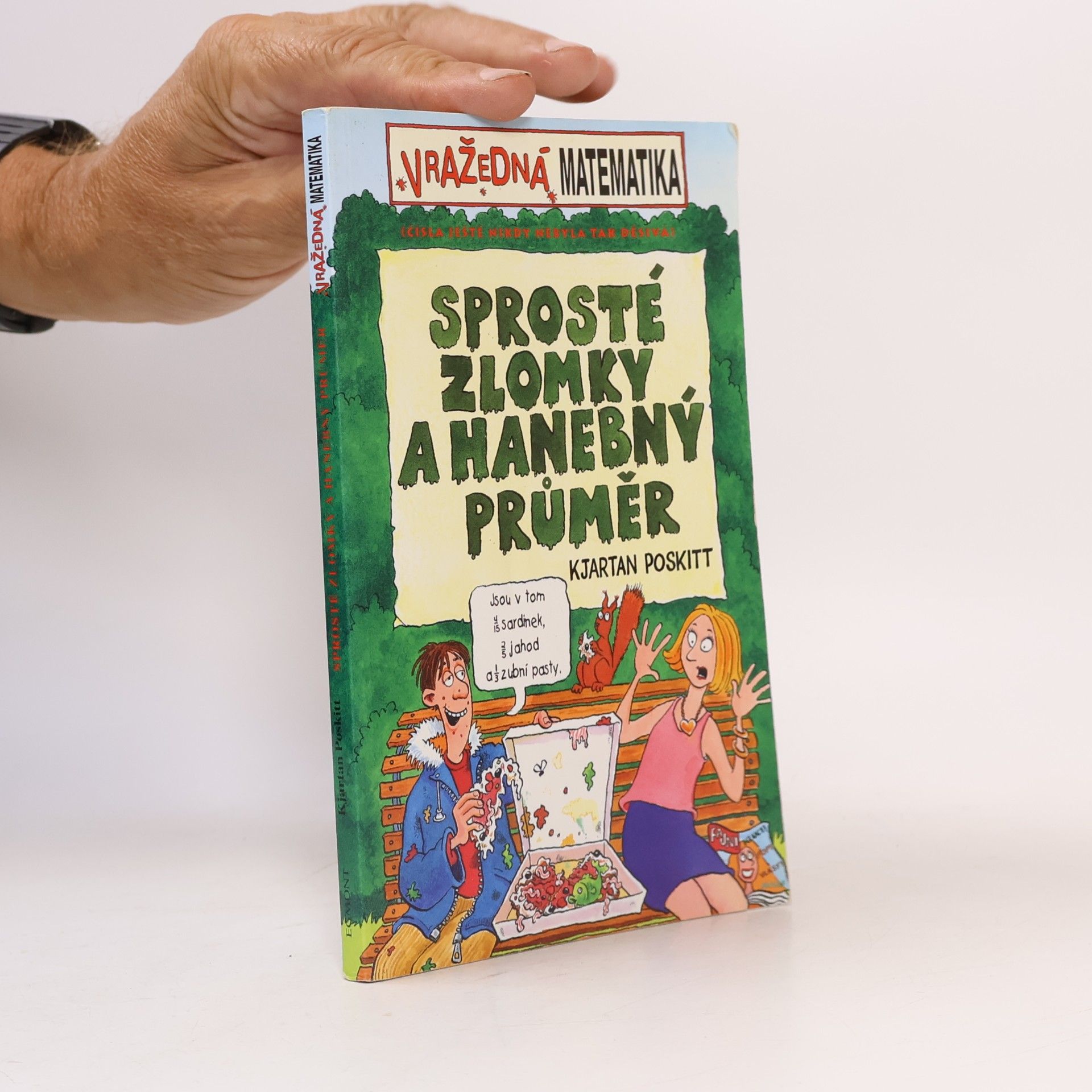 Kjartan Poskitt Sprosté zlomky a hanebný průměr