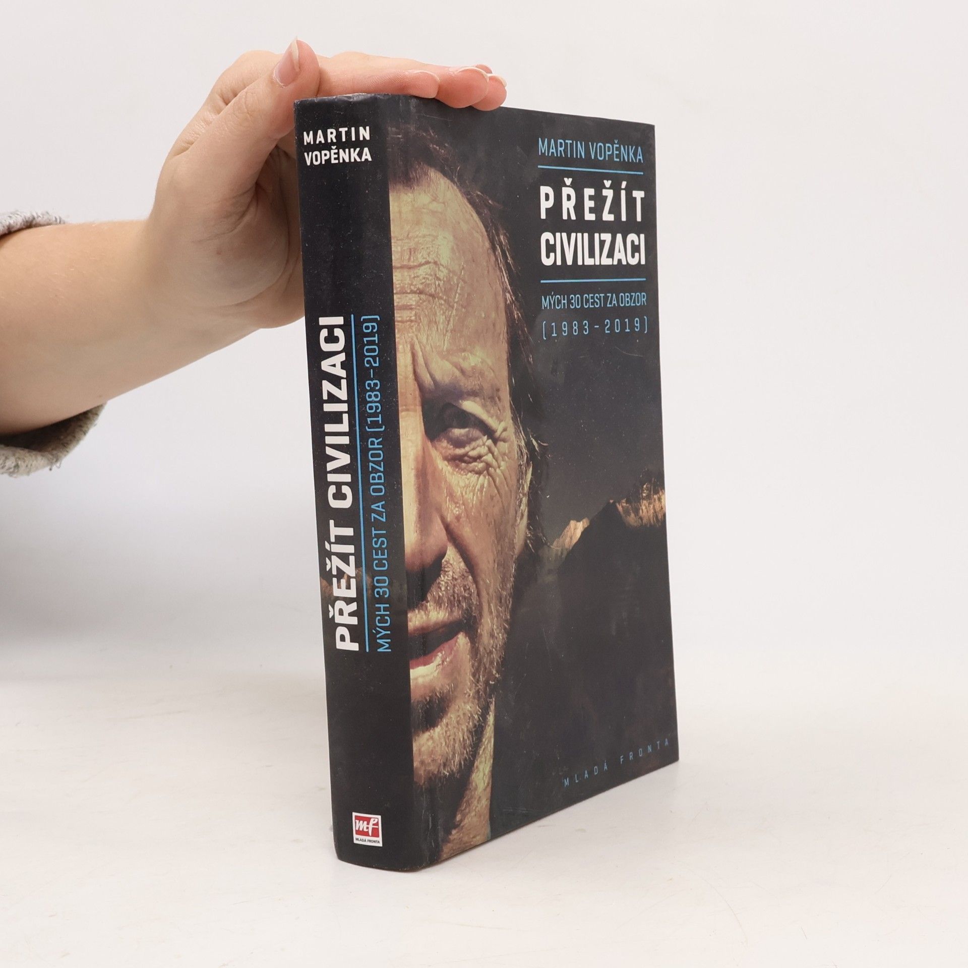 Martin Vopěnka Přežít civilizaci: Mých 30 cest za obzor (1983-2019)