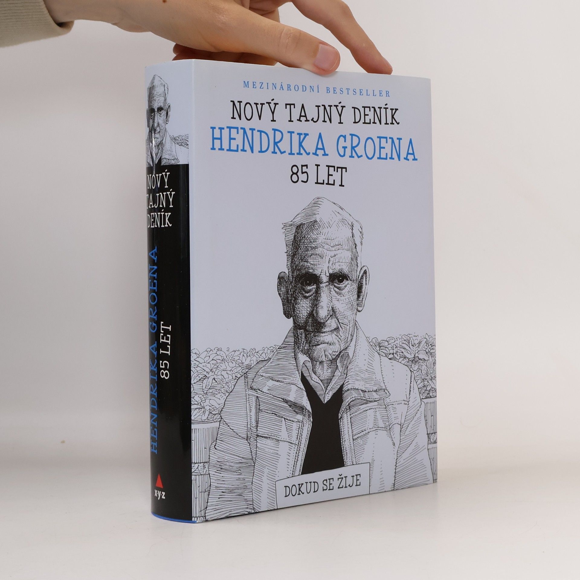 Hendrik Groen Nový tajný deník Hendrika Groena, 85 let. Dokud se žije