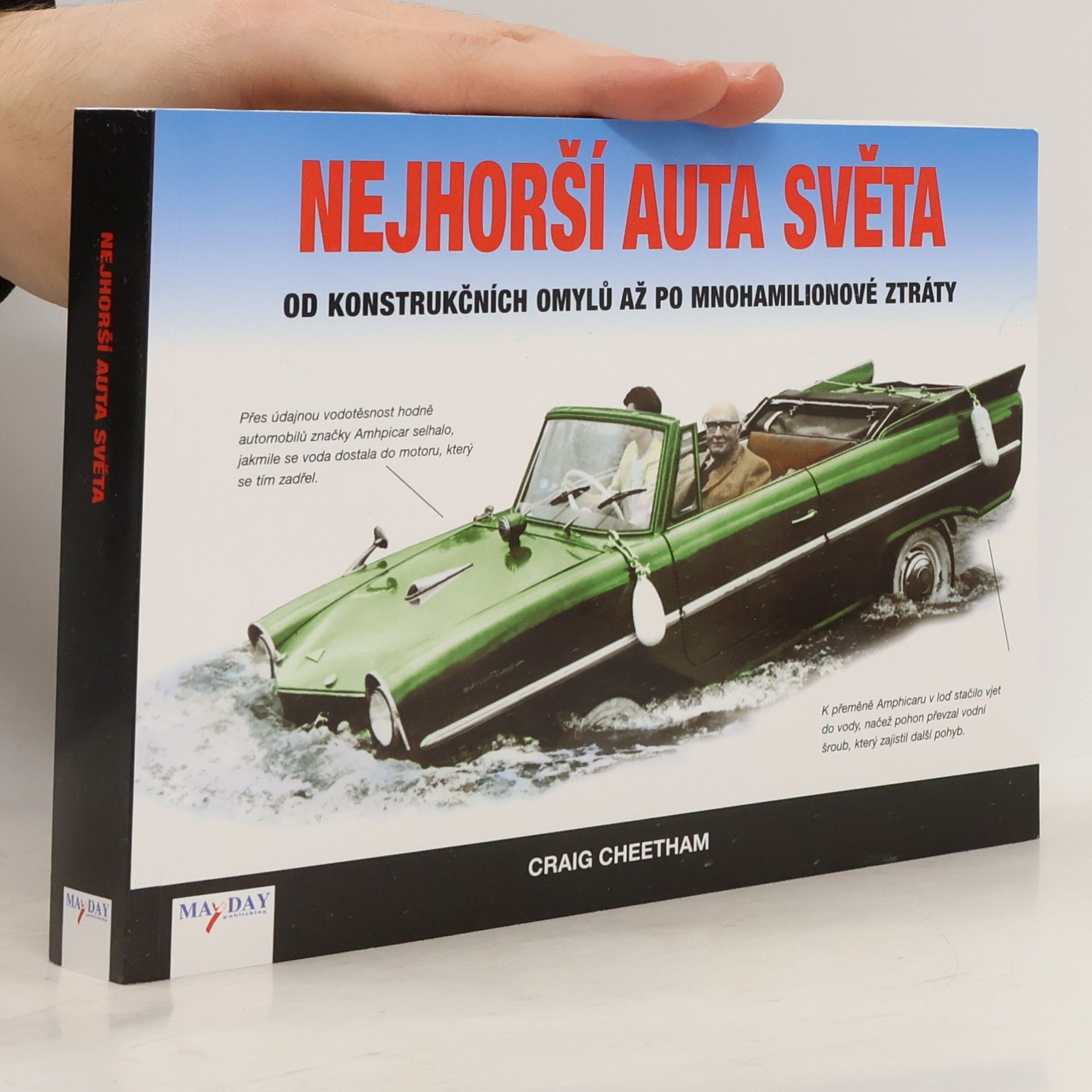 Nejhorší auta světa : od konstrukčních omylů až po mnohamilionové ztráty