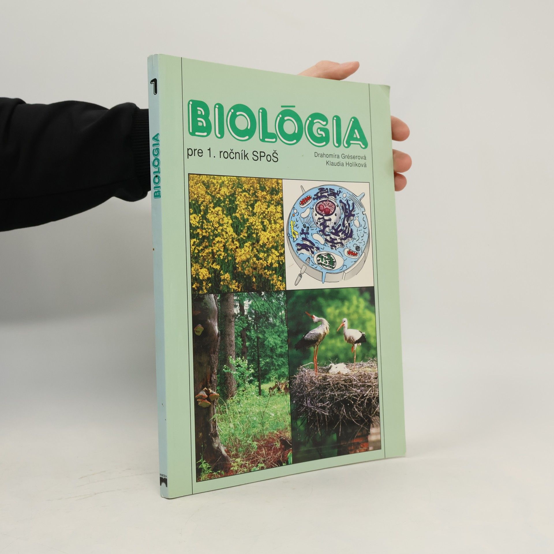 Drahomíra Gréserová Biológia pre 1. ročník SPoŠ