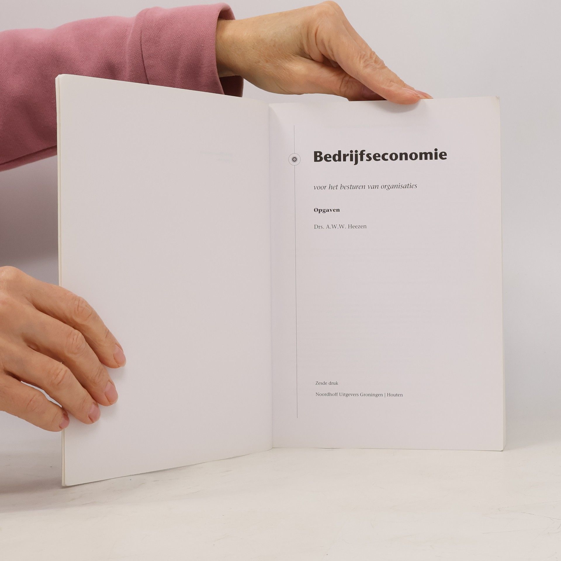 Andre Heezen Bedrijfseconomie: voor het besturen van organisaties: Bedrijfseconomie Opgaven - 6e druk