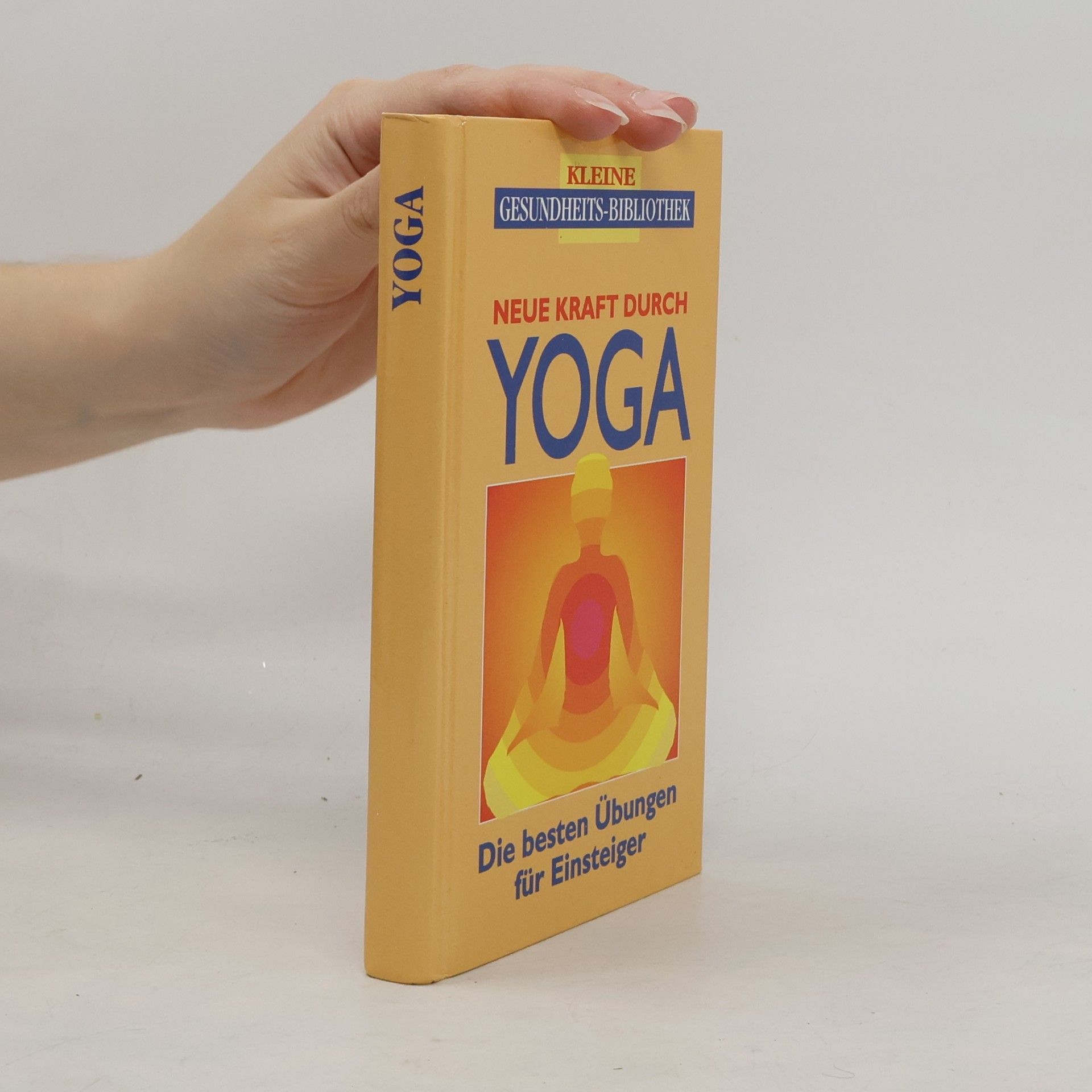 Autorenkollektiv Neue Kraft durch Yoga