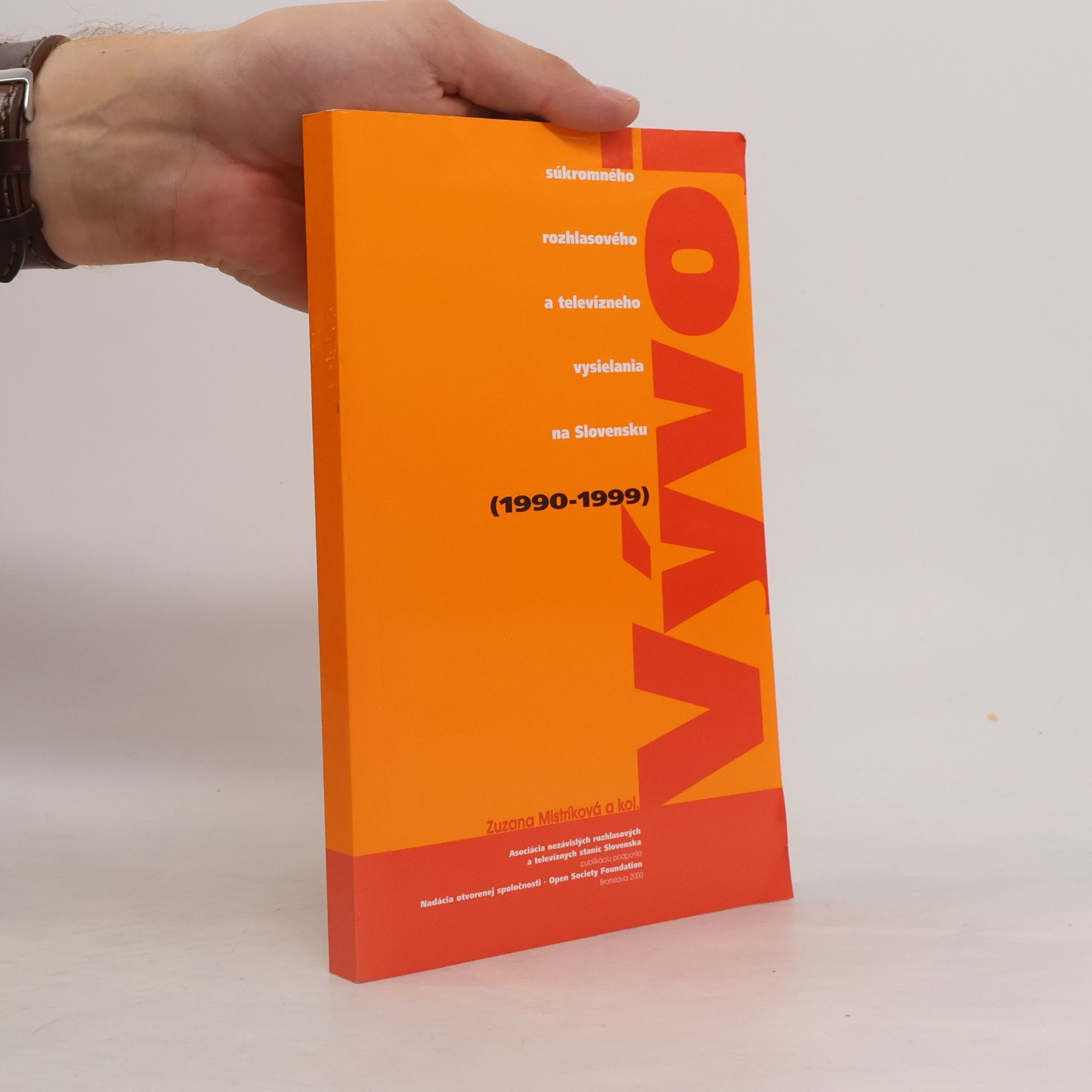 Various authors Vývoj súkromného rozhlasového a televízného vysielania na Slovensku 1990-1999