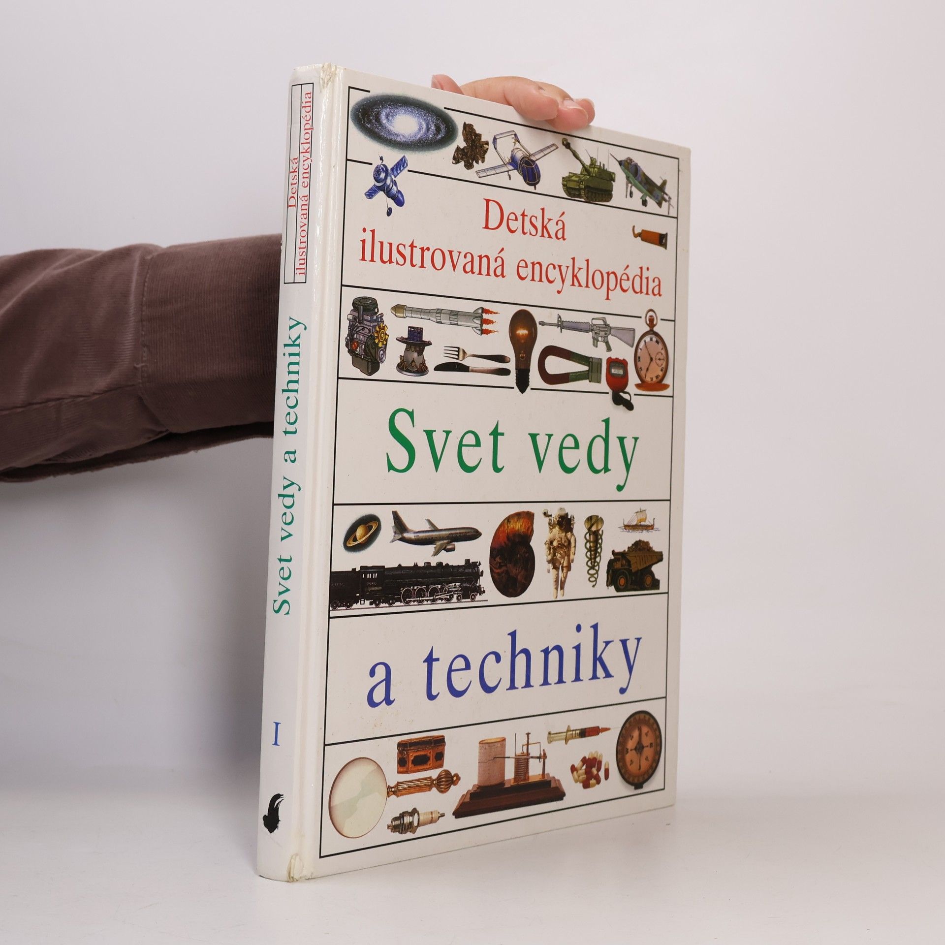 Collectif d'auteurs Detská ilustrovaná encyklopédia I. Svet vedy a techniky