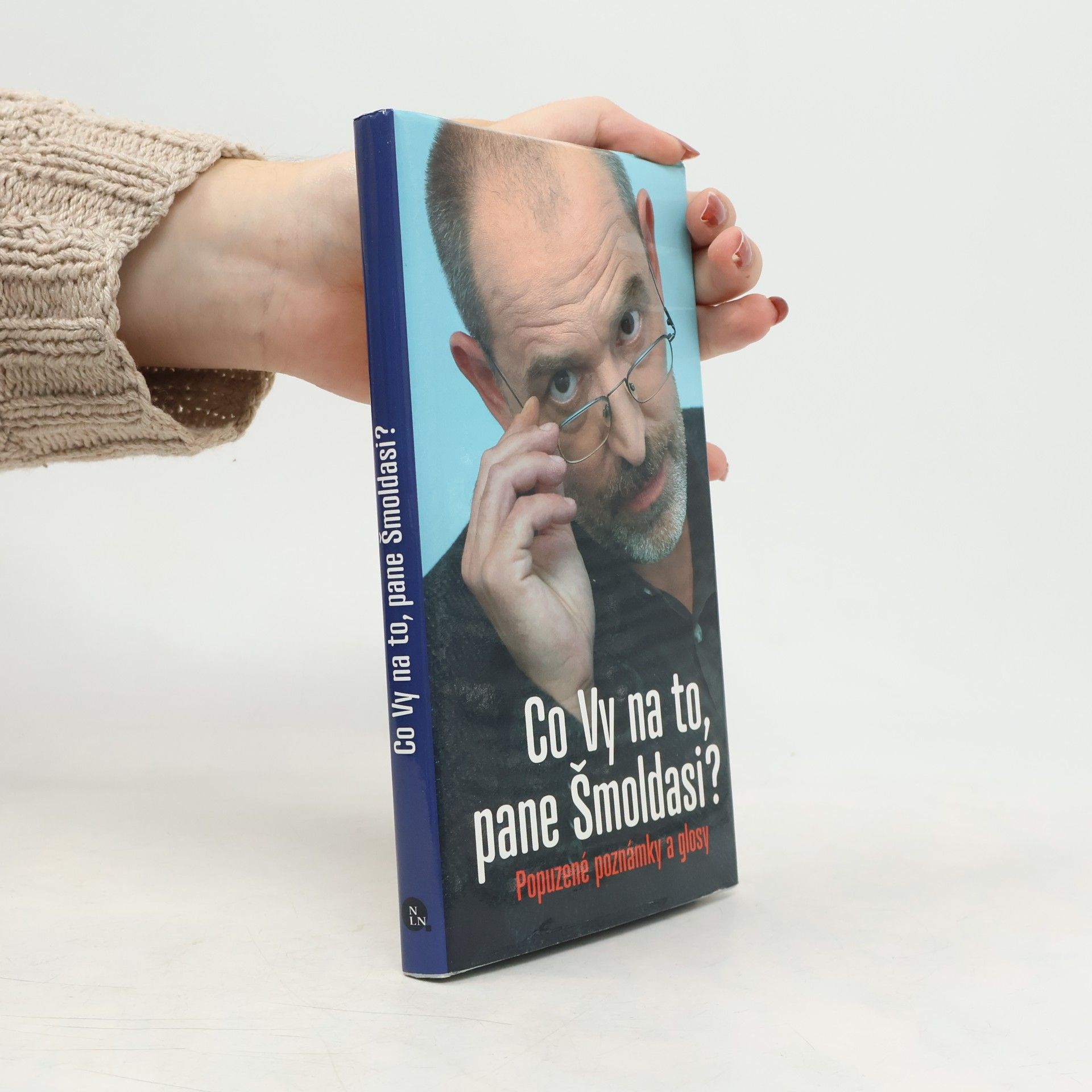 Co Vy na to, pane Šmoldasi? Popuzené poznámky a glosy