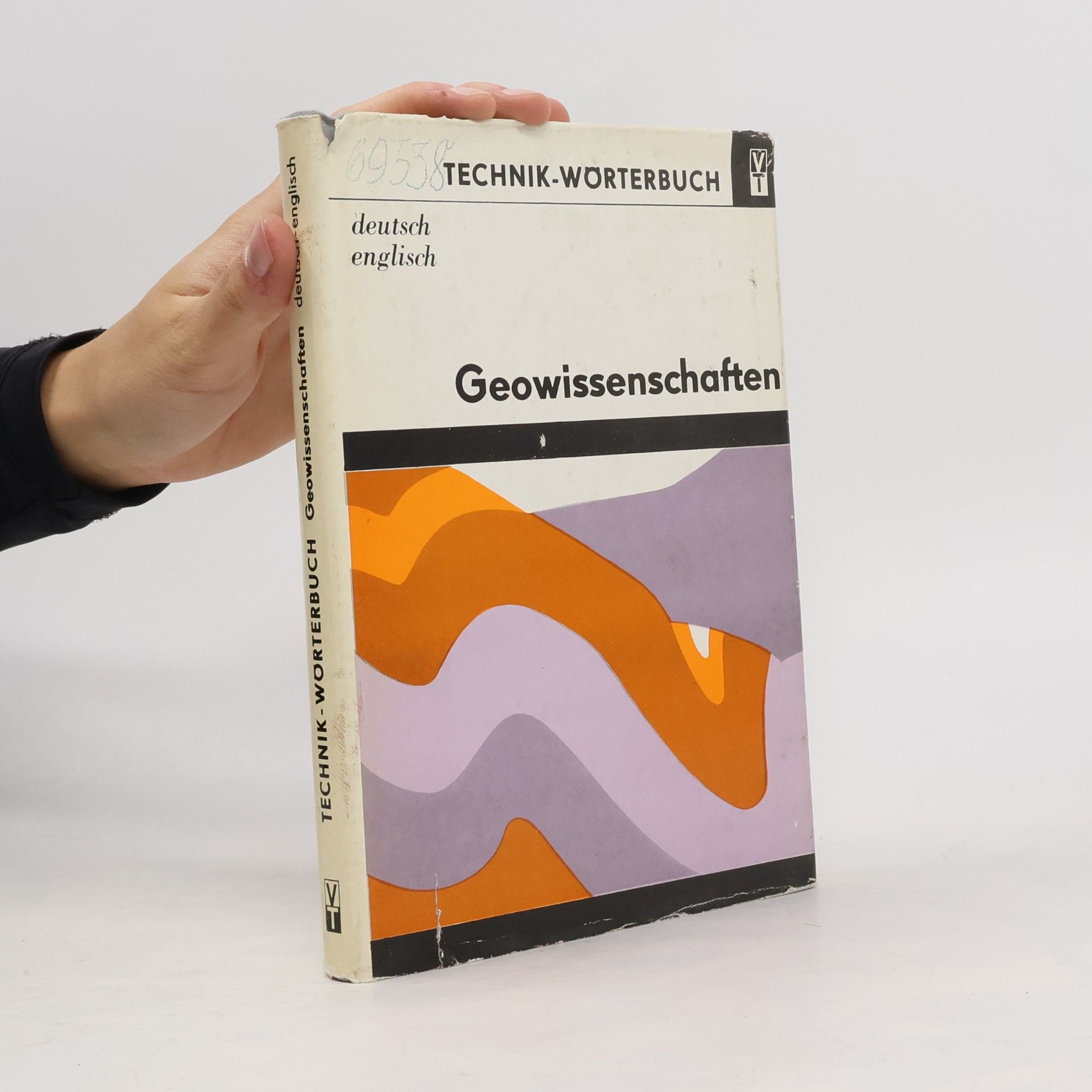 Technik-Wörterbuch: Geowissenschaften. Deutsch - Englisch
