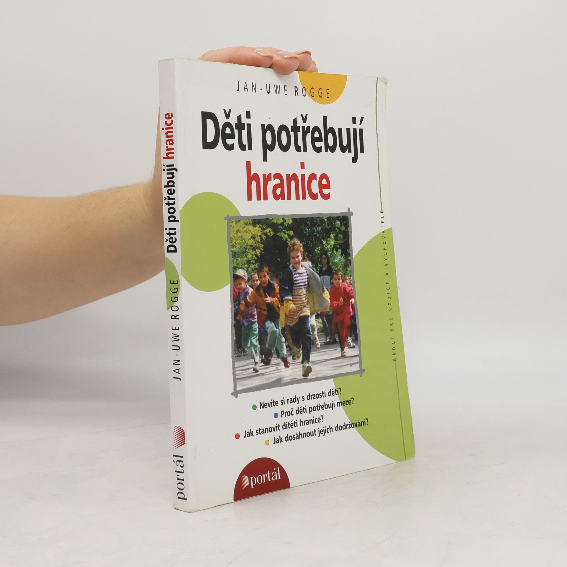 Jan Rogge Děti potřebují hranice