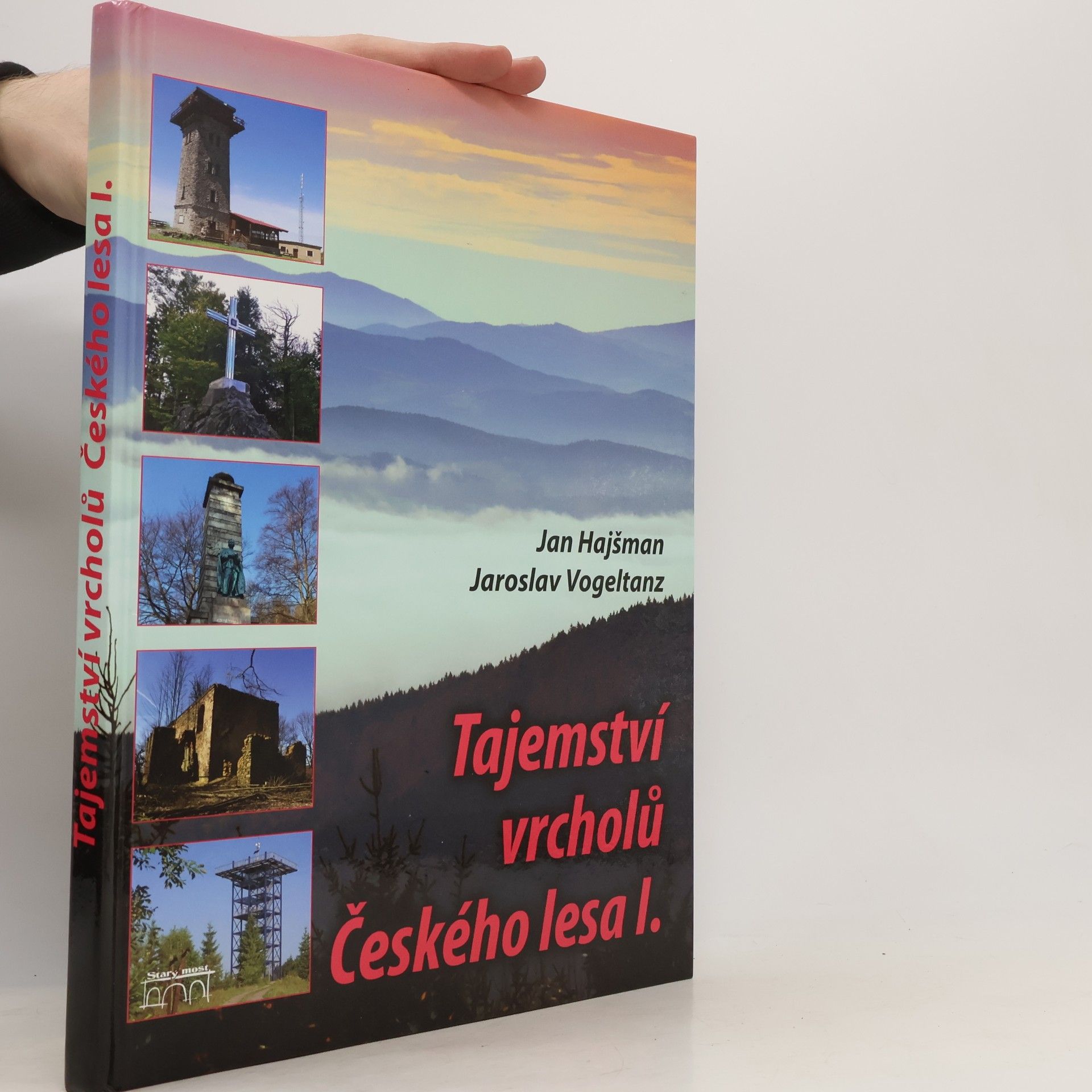 Tajemství vrcholů Českého lesa I.