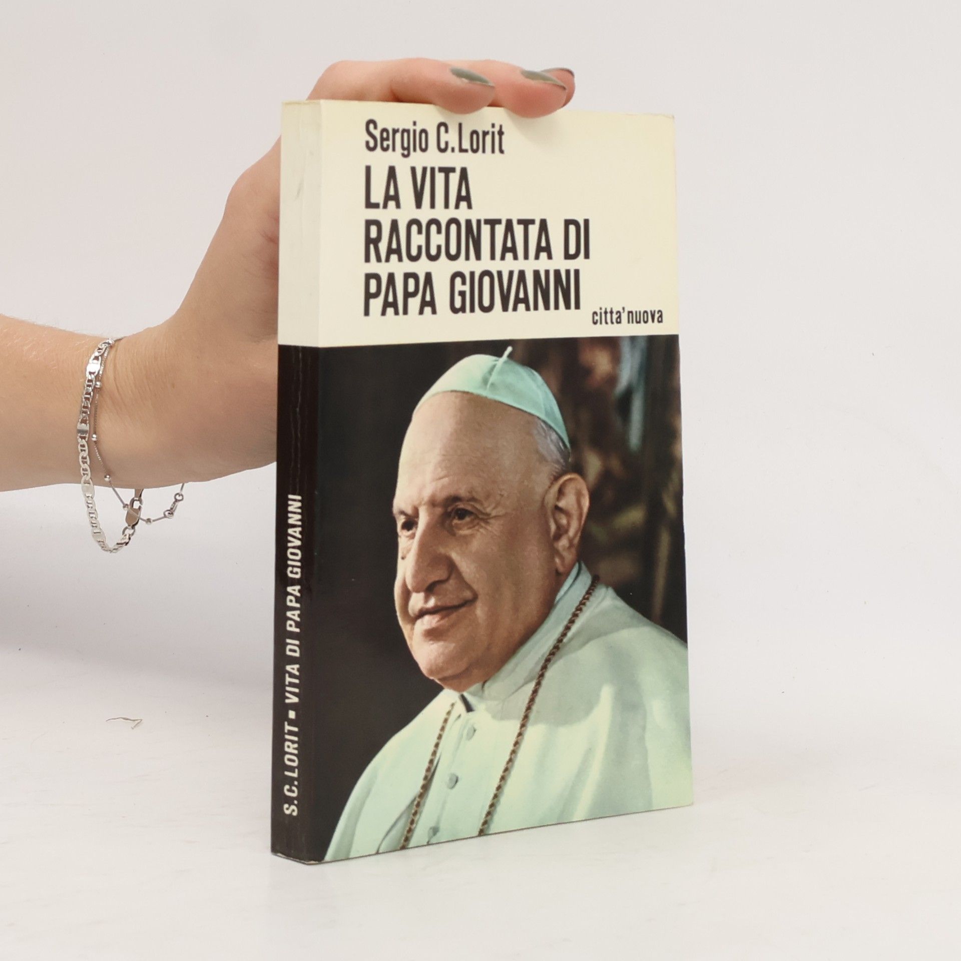 Sergio C. Lorit La vita raccontata di papa Giovanni