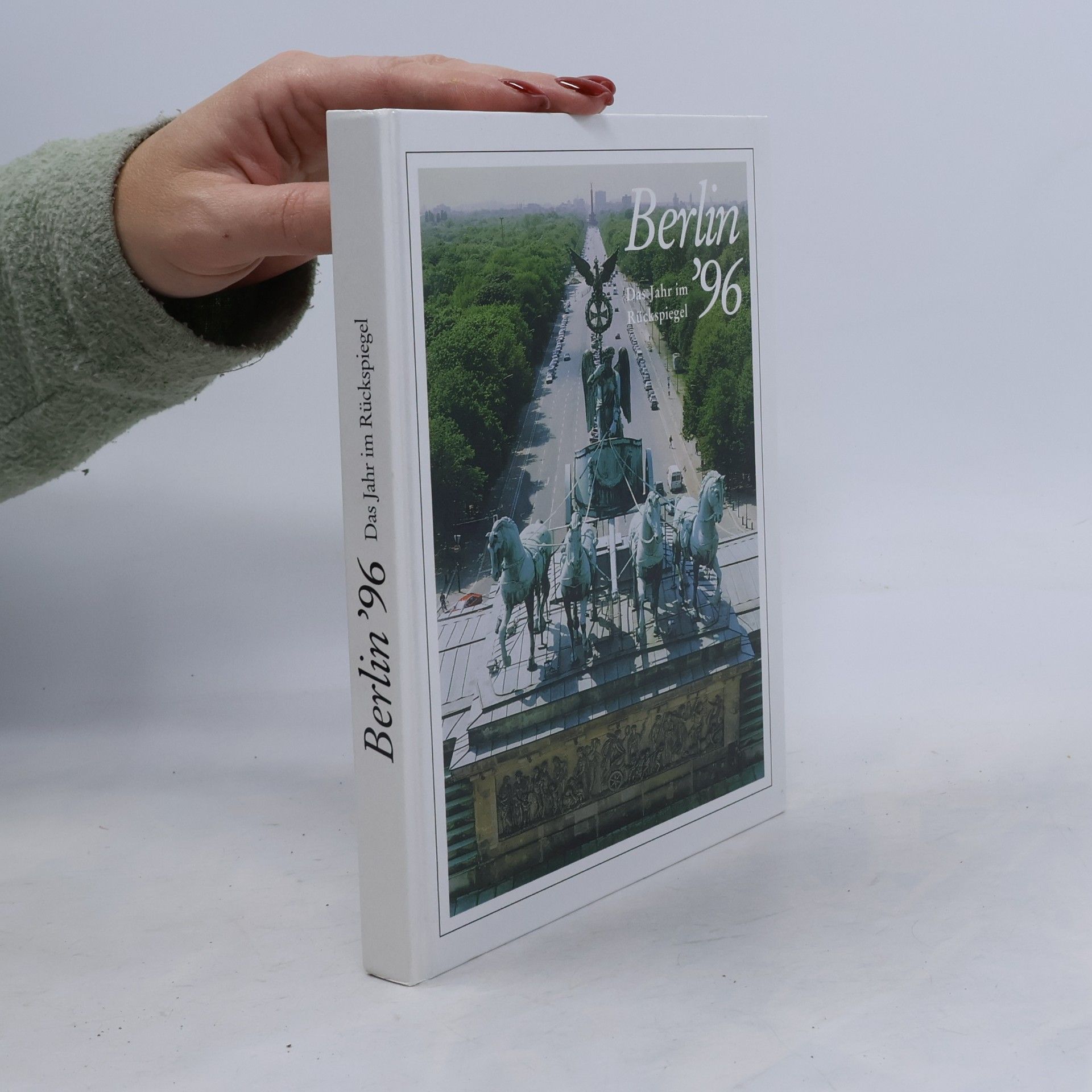 Various authors Berlin ´96. Das Jahr im Rückspiegel