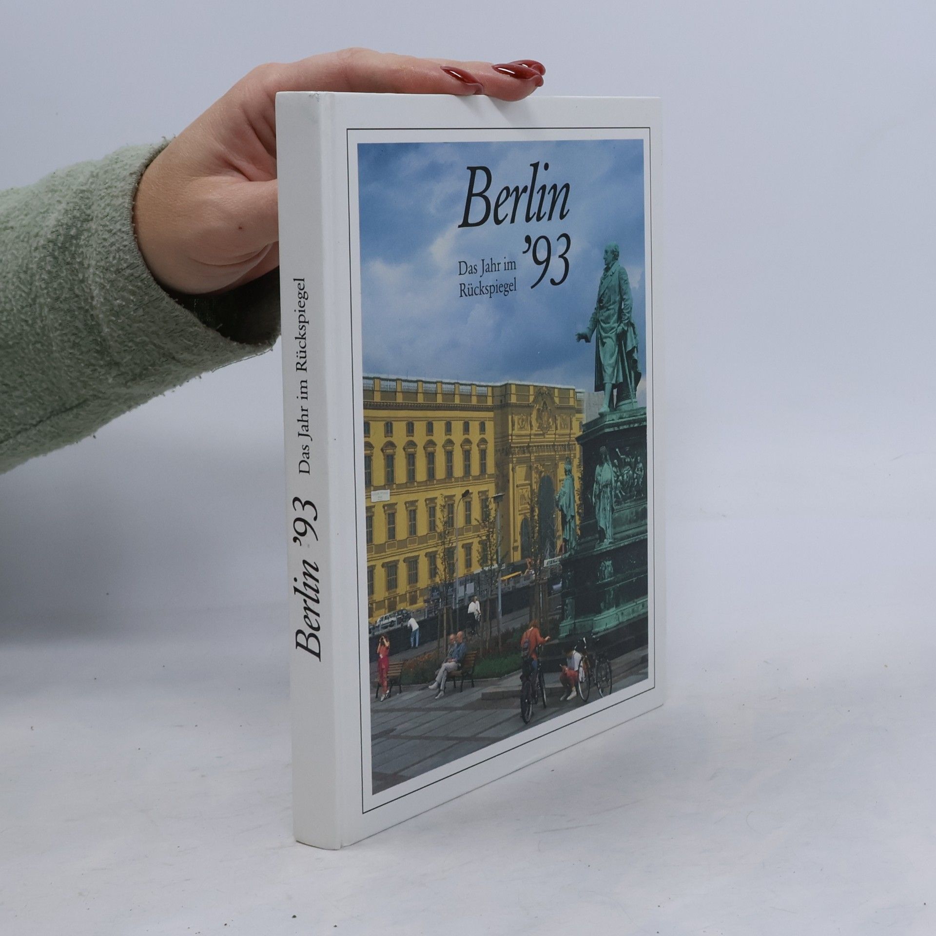 Various authors Berlin '93. Das Jahr im Rückspiegel