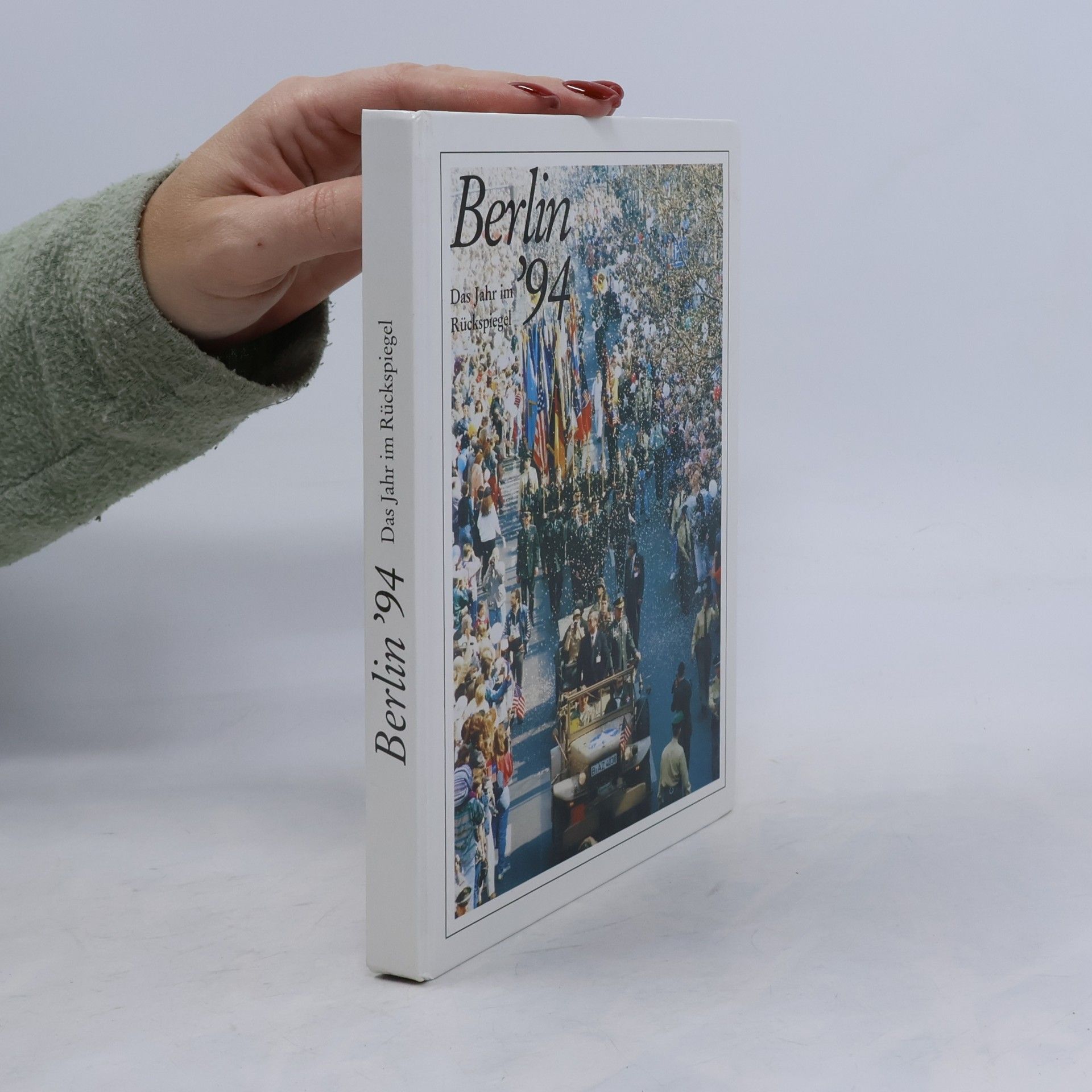 Kolektiv autorů Berlin ’94. Das Jahr im Rückspiegel