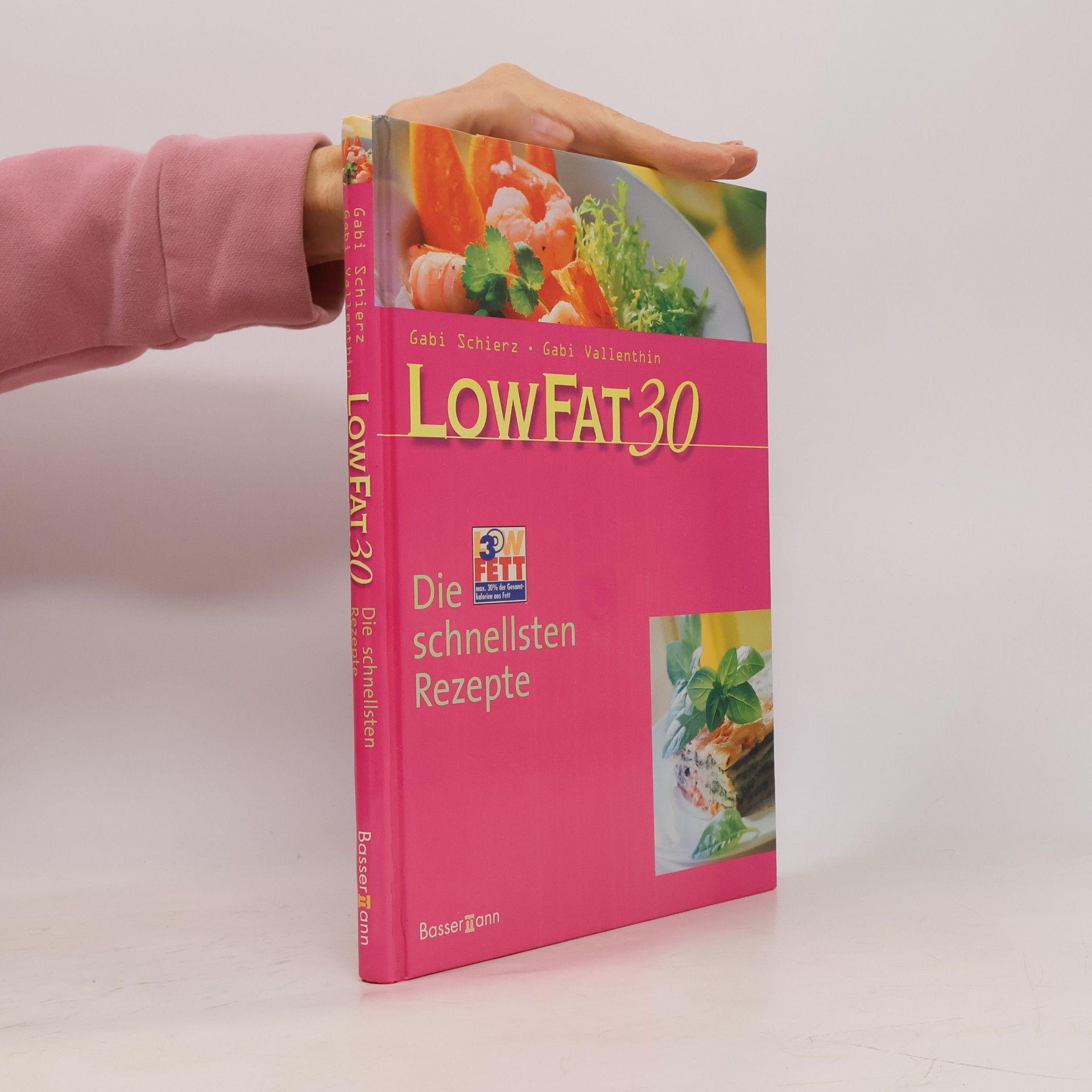 Low fat 30 - die schnellsten Rezepte