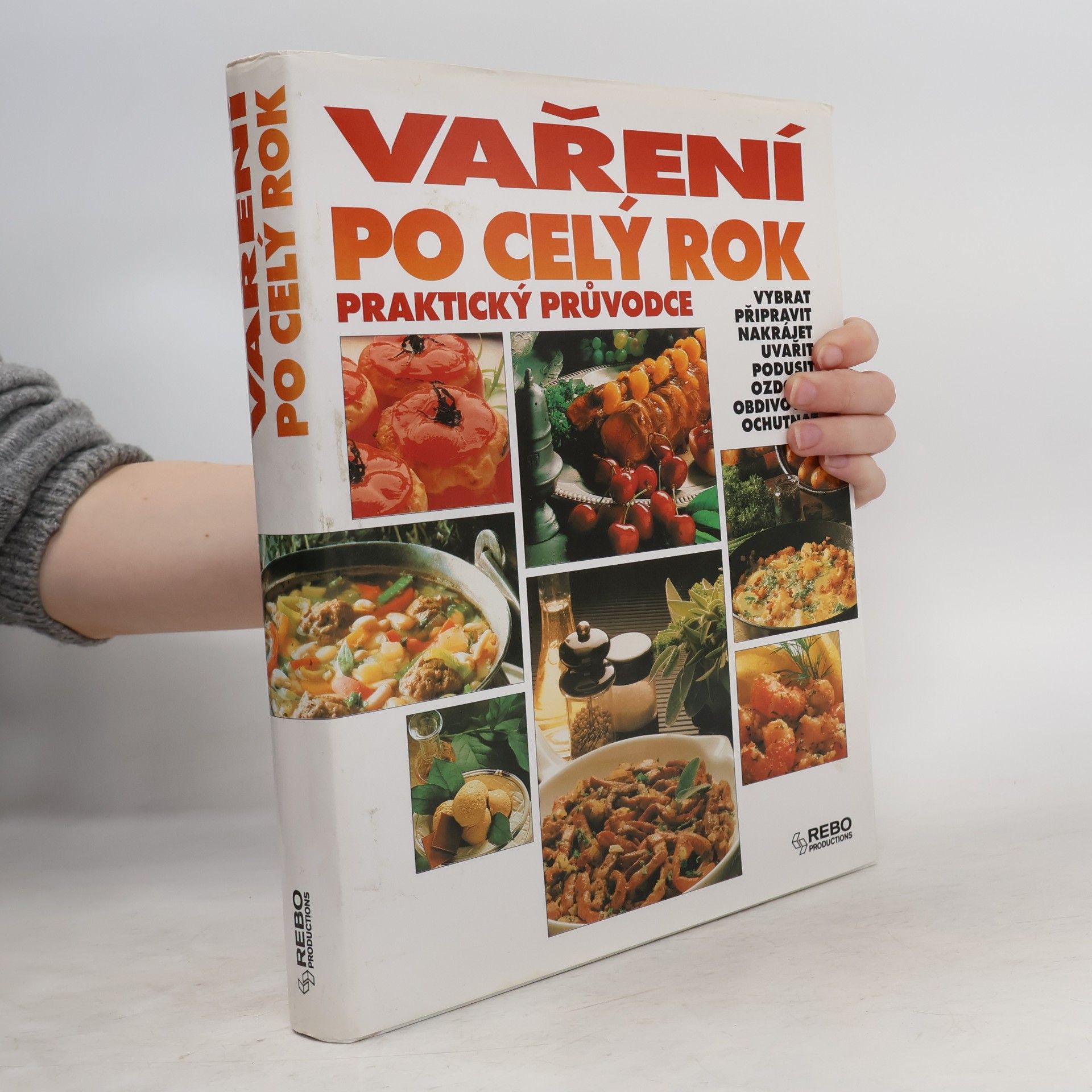 Various authors Vaření po celý rok. Praktický průvodce