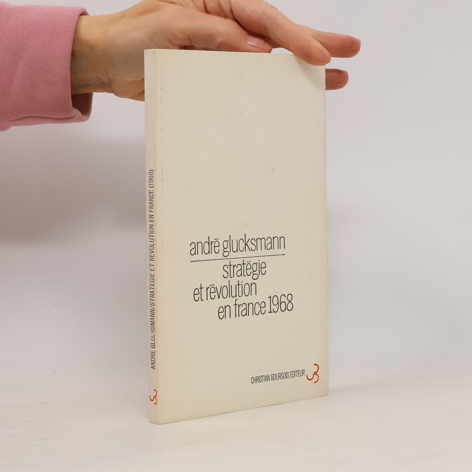André Glucksmann Stratēgie et rēvolution en France 1968