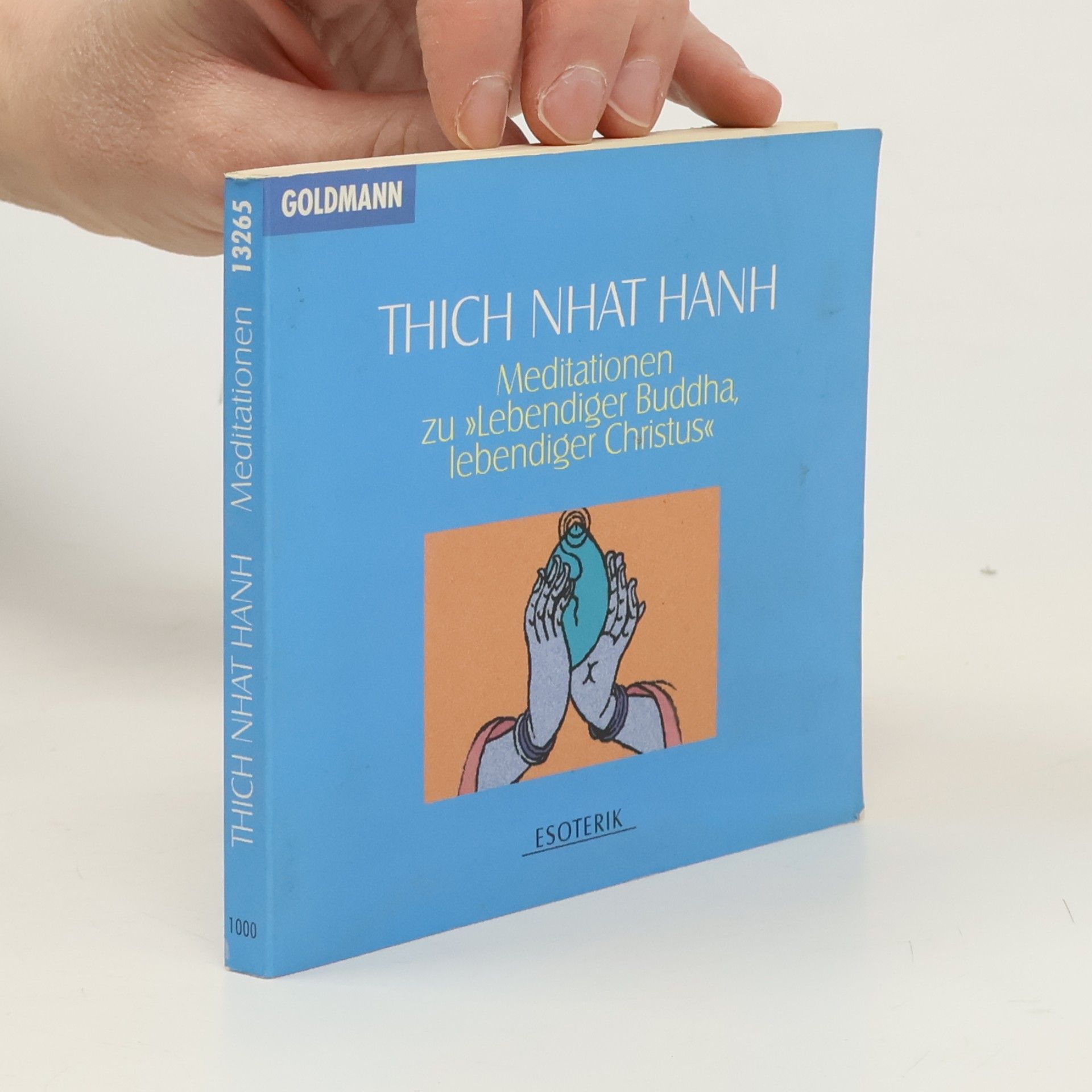 Thích Nhất Hạnh Meditationen zu Lebendiger Buddha, lebendiger Christu