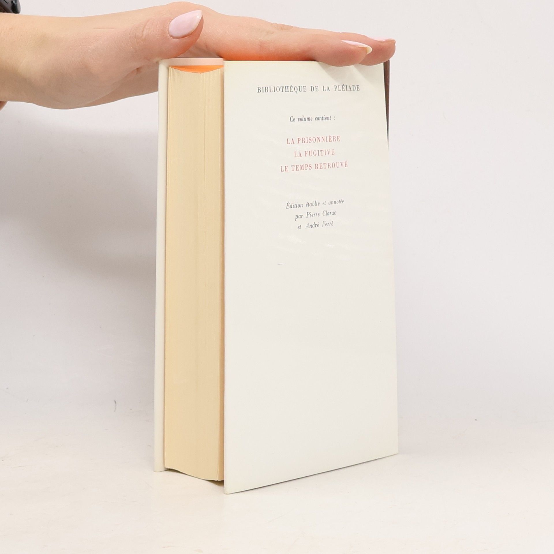Marcel Proust Bibliothèque de la Pléiade - 3: A la recherche du temps perdu - Édition établie et annotée par Pierre Clarac et André Ferré