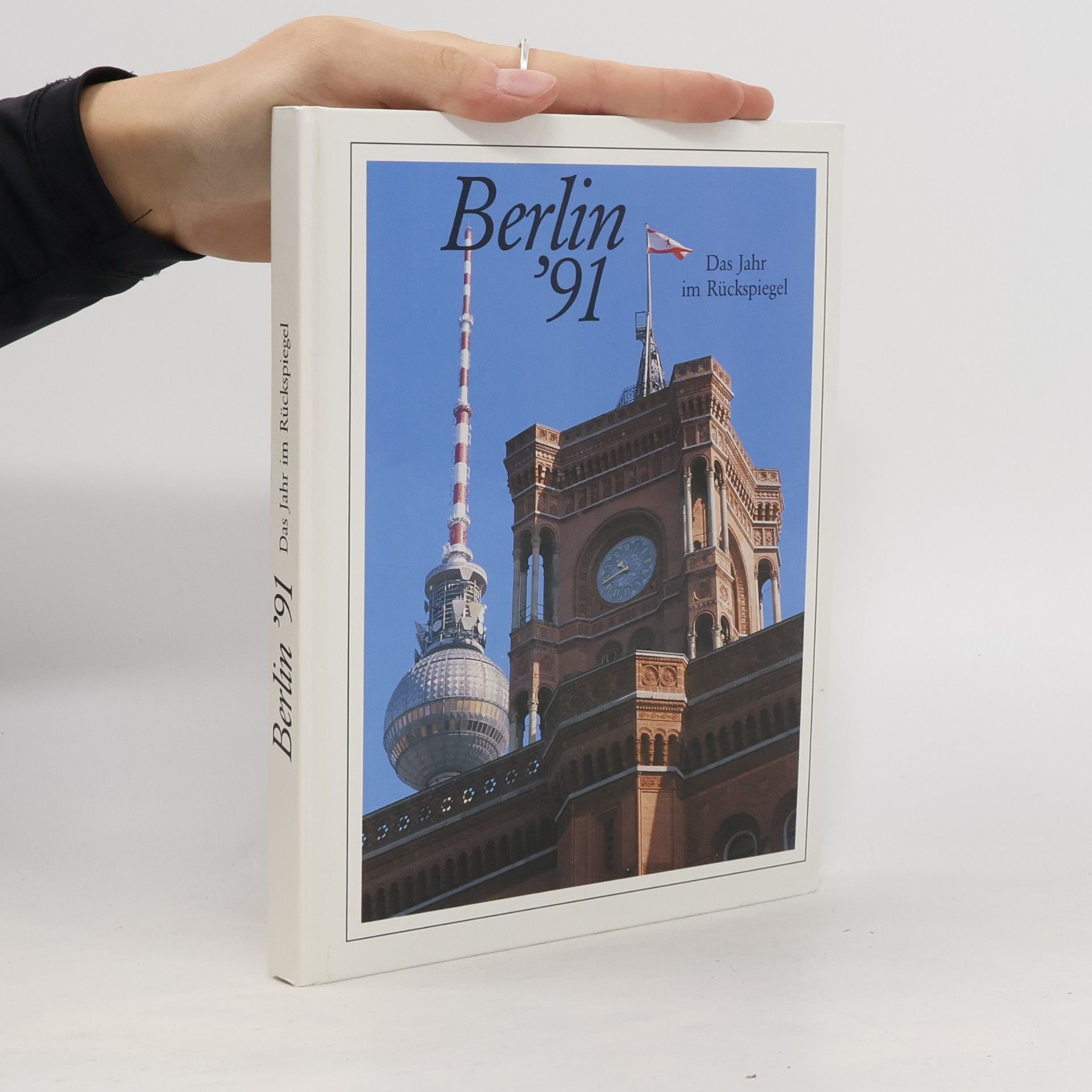 Autorenkollektiv Berlin '91. Das Jahr im Rückspiegel
