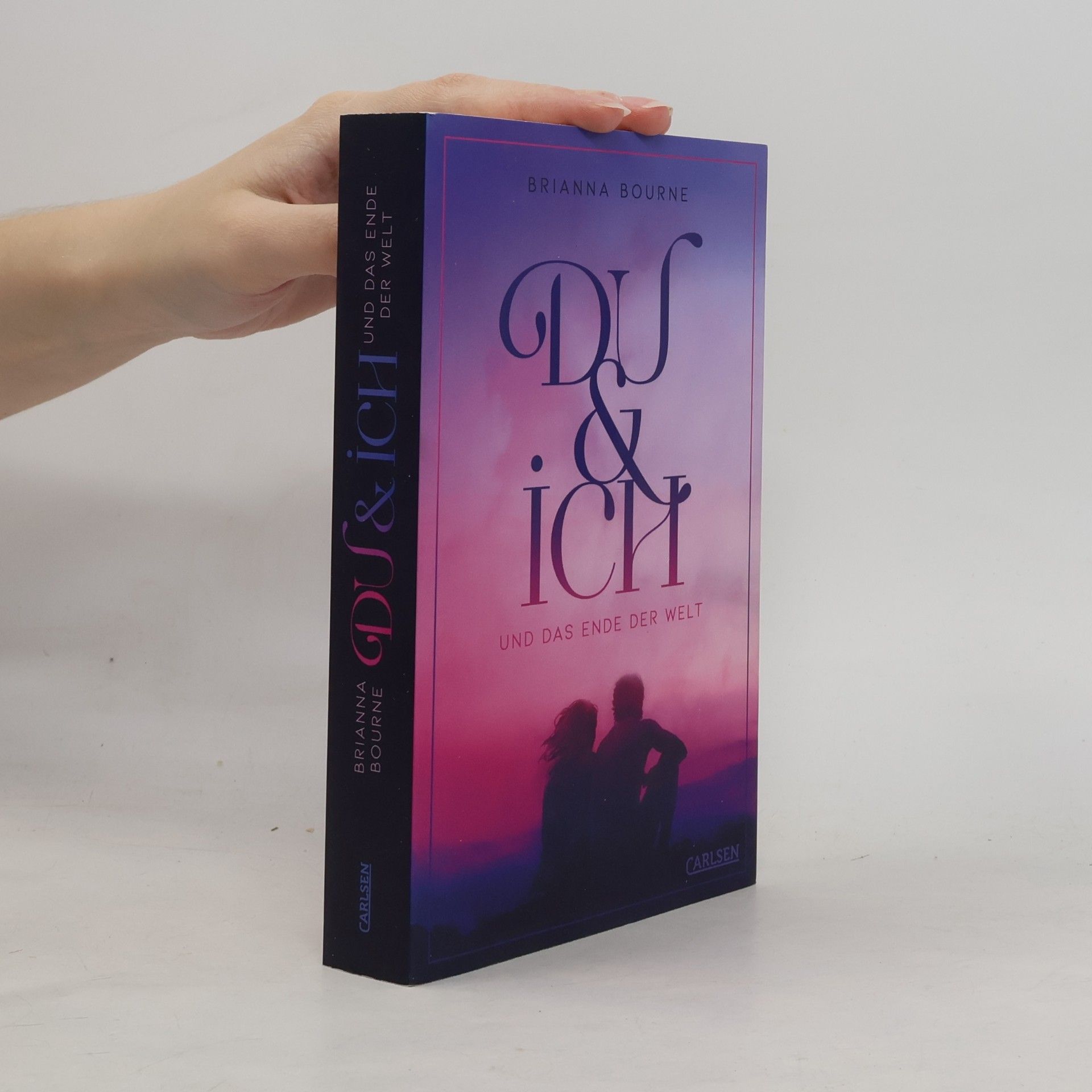 Brianna Bourne Du & ich und das Ende der Welt