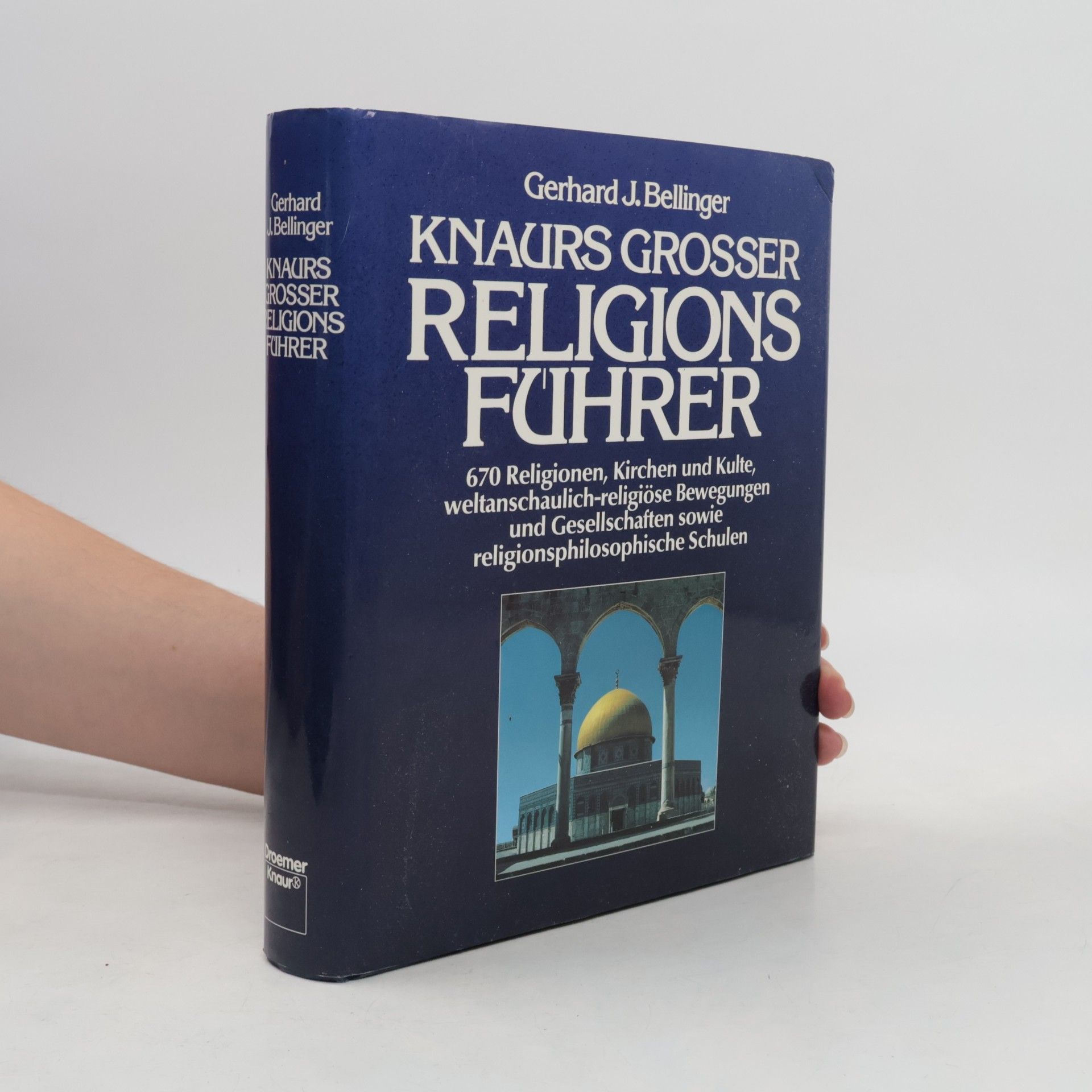 Gerhard J. Bellinger Knaurs grosser Religionsführer