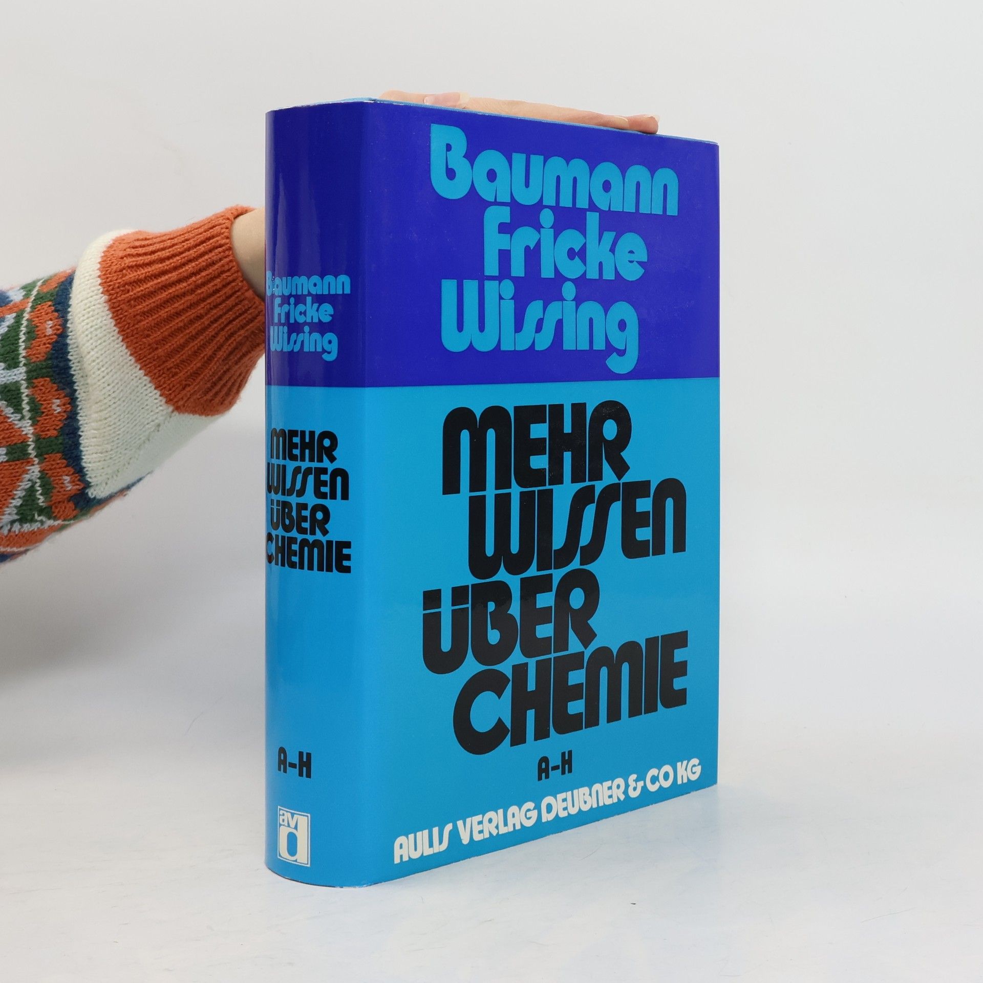 Autorenkollektiv Mehr Wissen über Chemie A-H