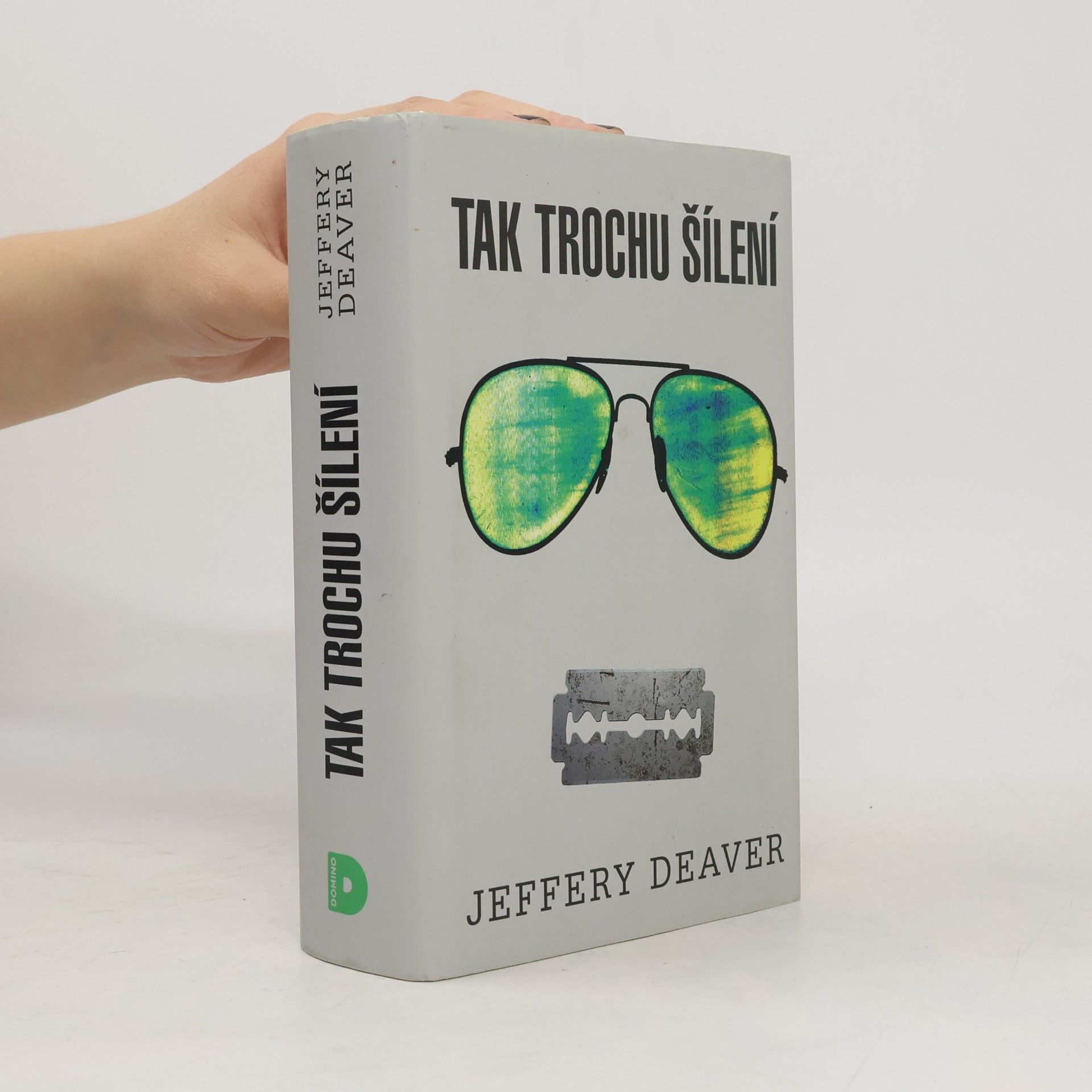 Jeffery Deaver Tak trochu šílení