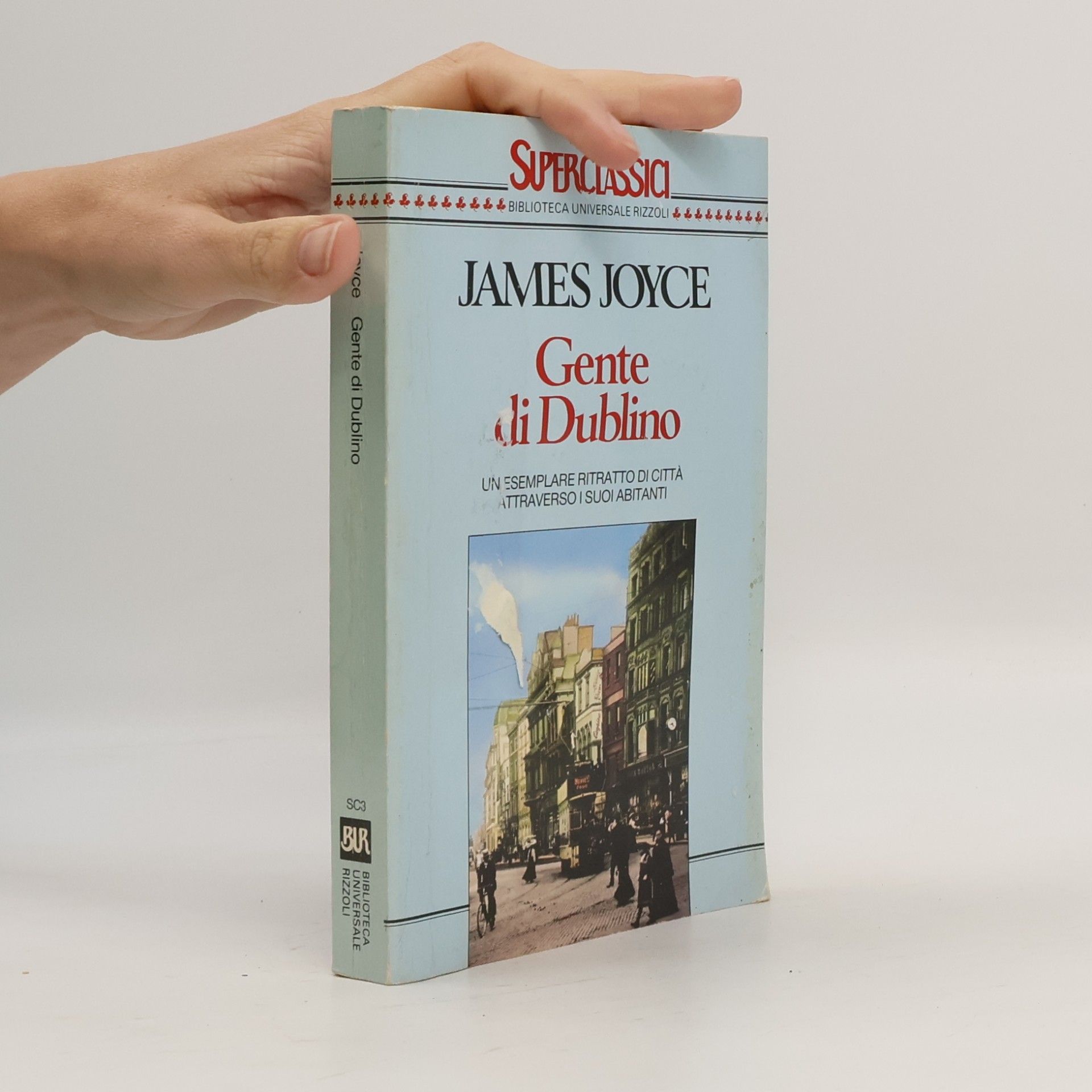 James Joyce Superclassici - 3: Gente di Dublino