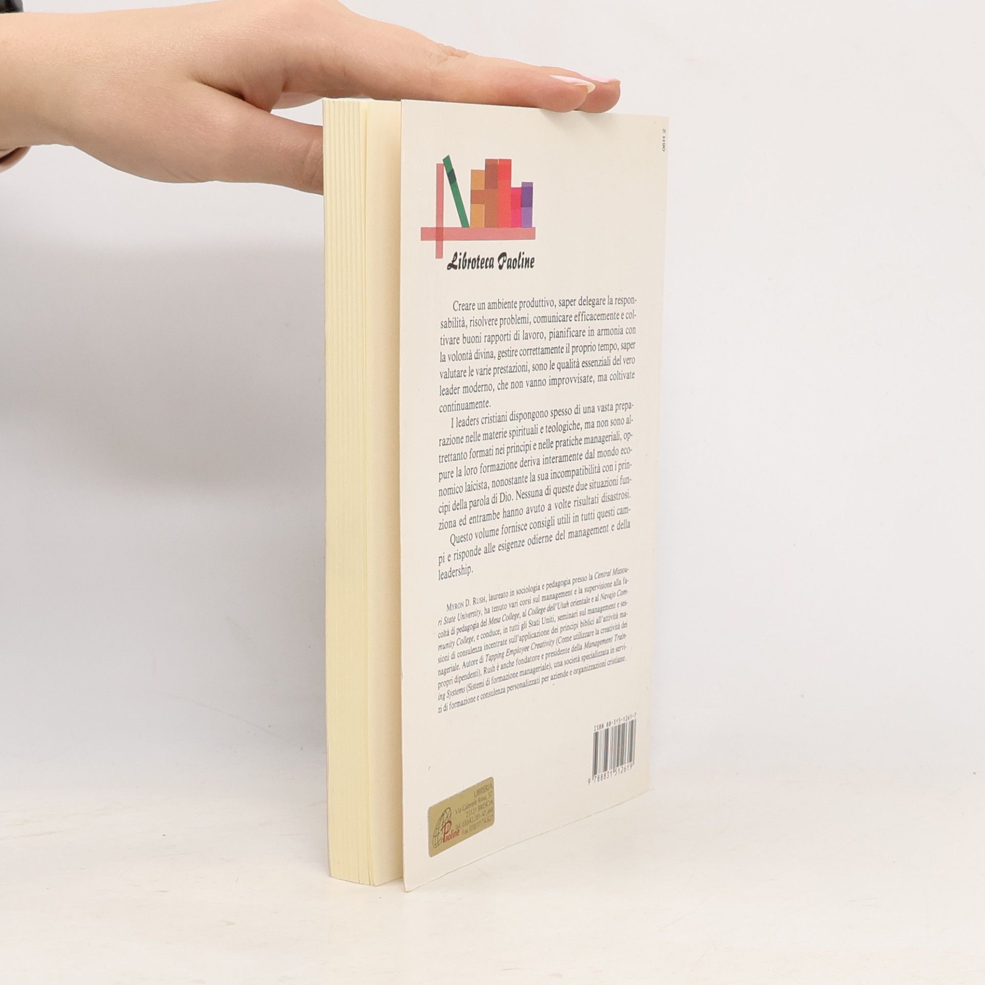 Myron D. Rush L'arte di essere leader alla luce della Bibbia