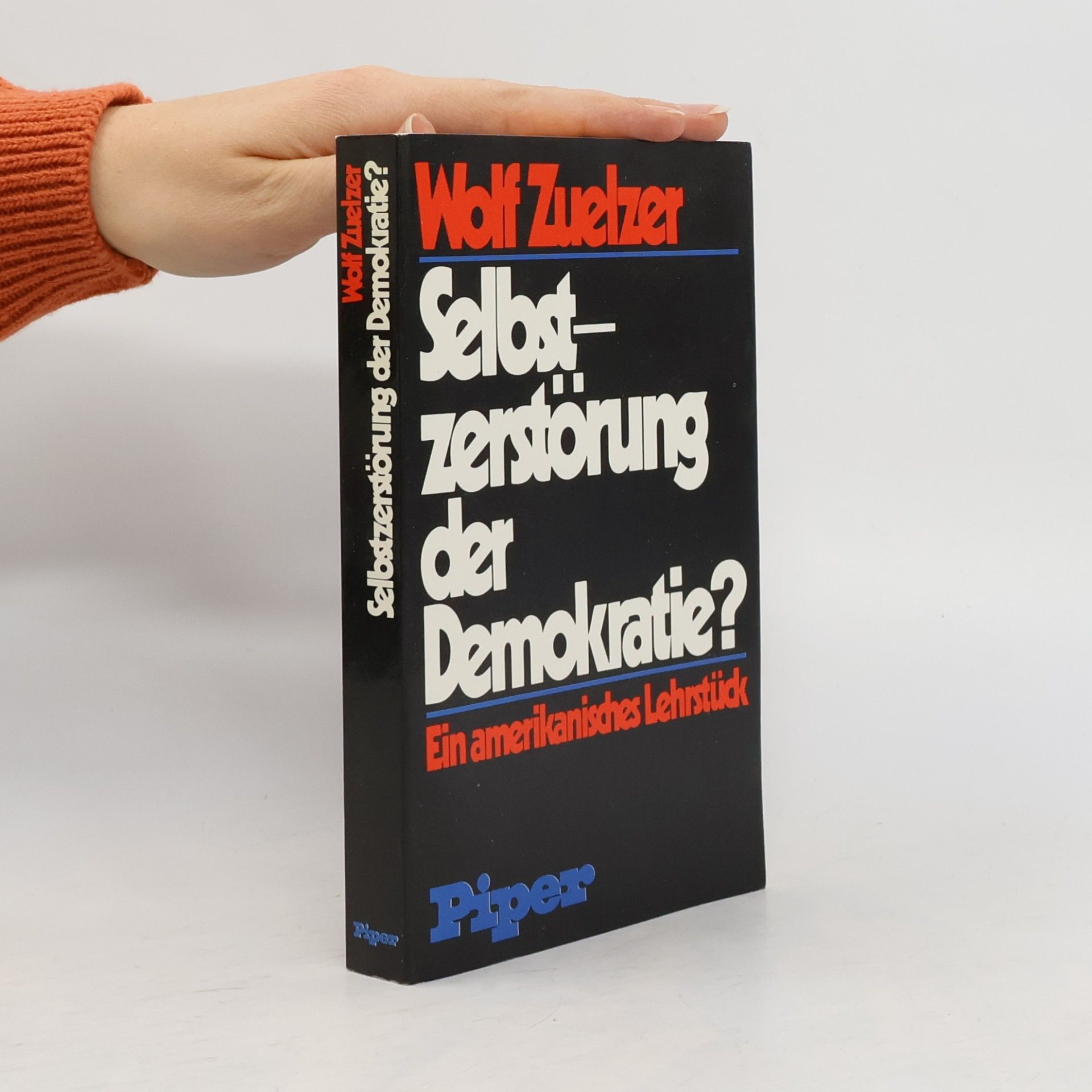 Wolf William Zülzer Selbstzerstörung der Demokratie?