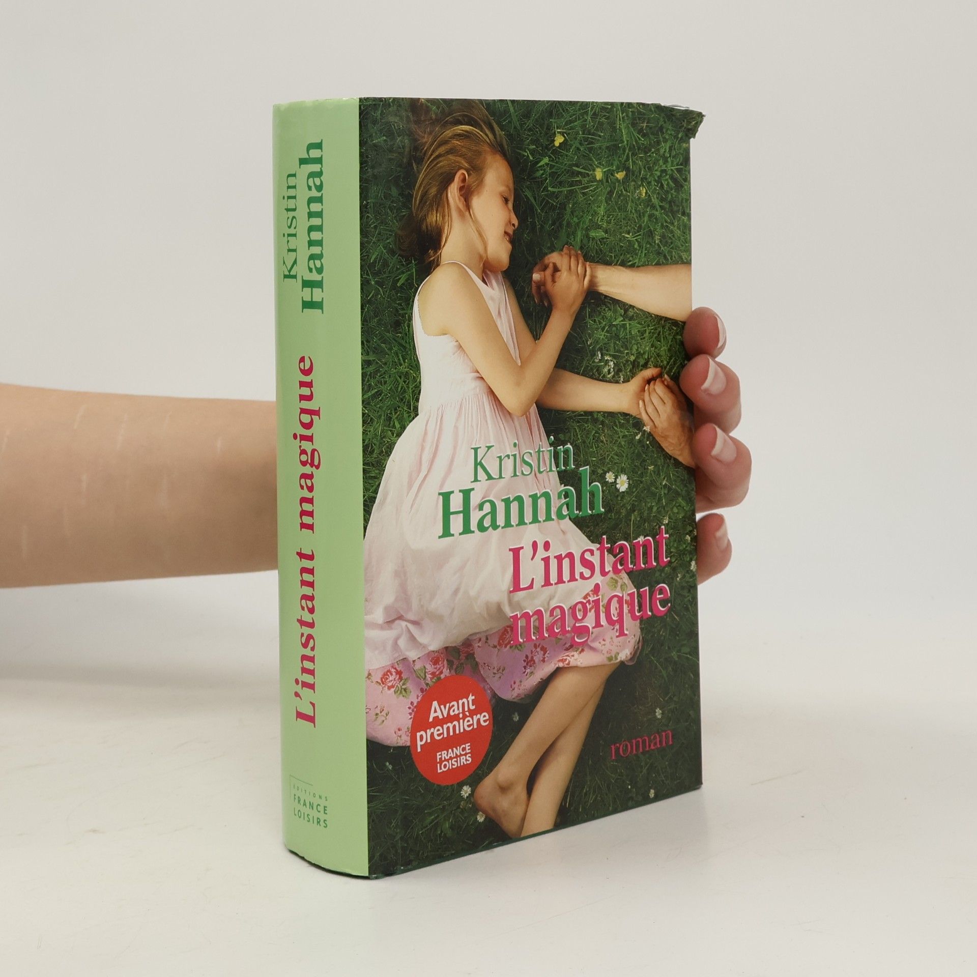 Kristin Hannah L'instant magique