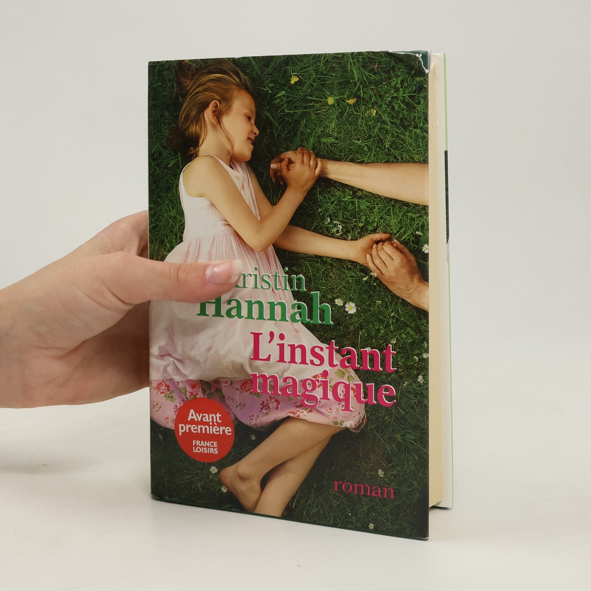 Kristin Hannah L'instant magique