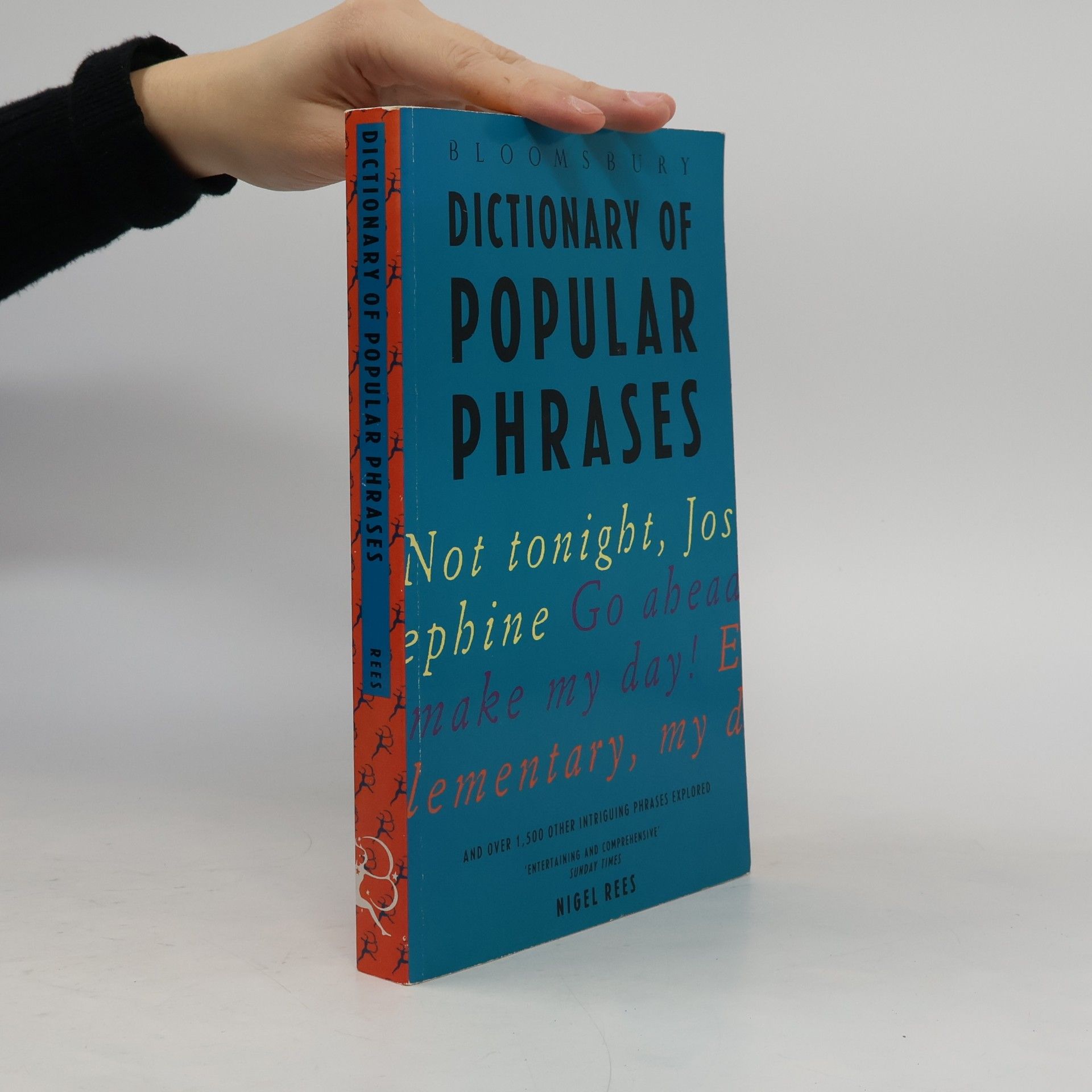 Nigel Rees Bloomsbury Dictionary of Popular Phrases