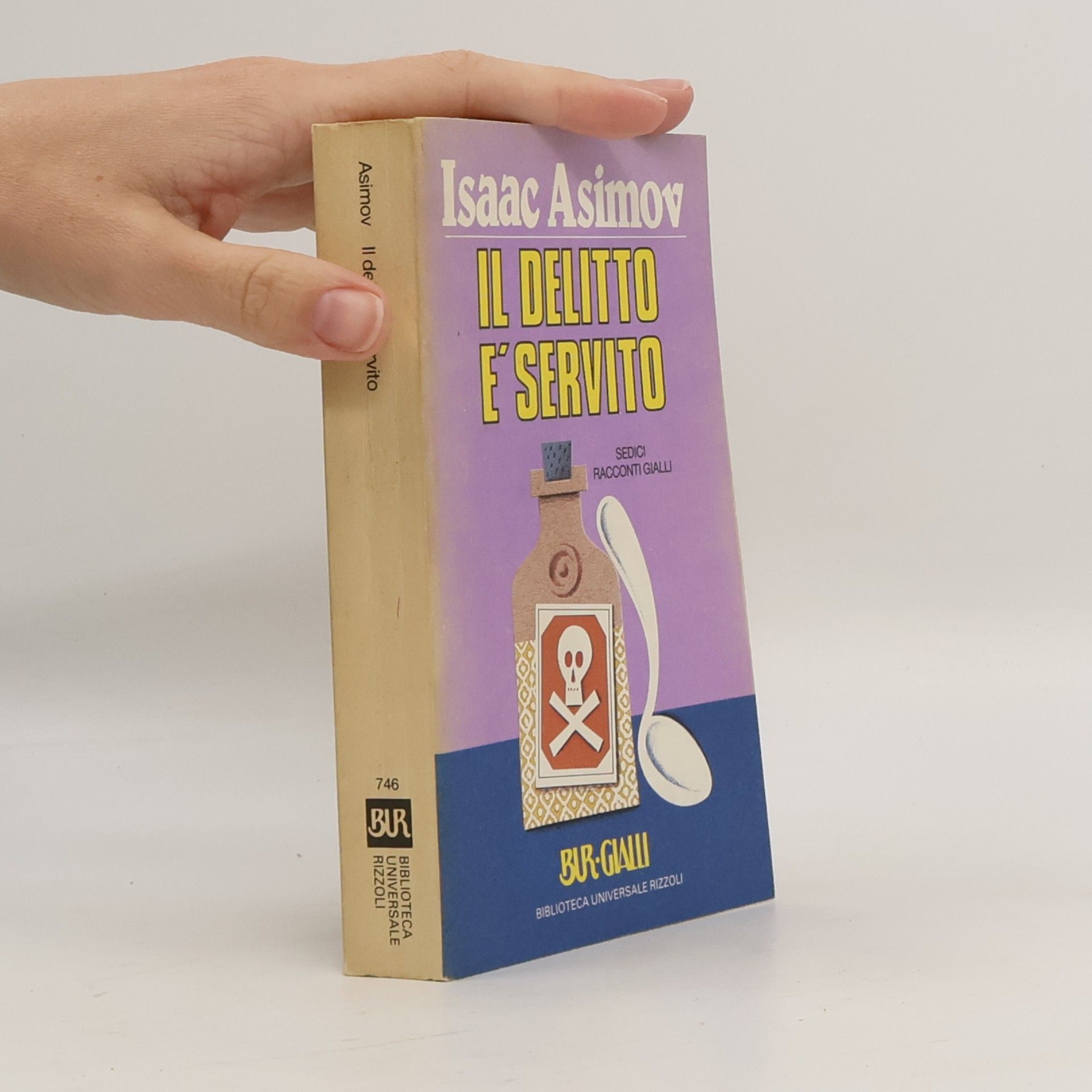 Isaac Asimov Biblioteca Universale Rizzoli - 746: Il delitto è servito